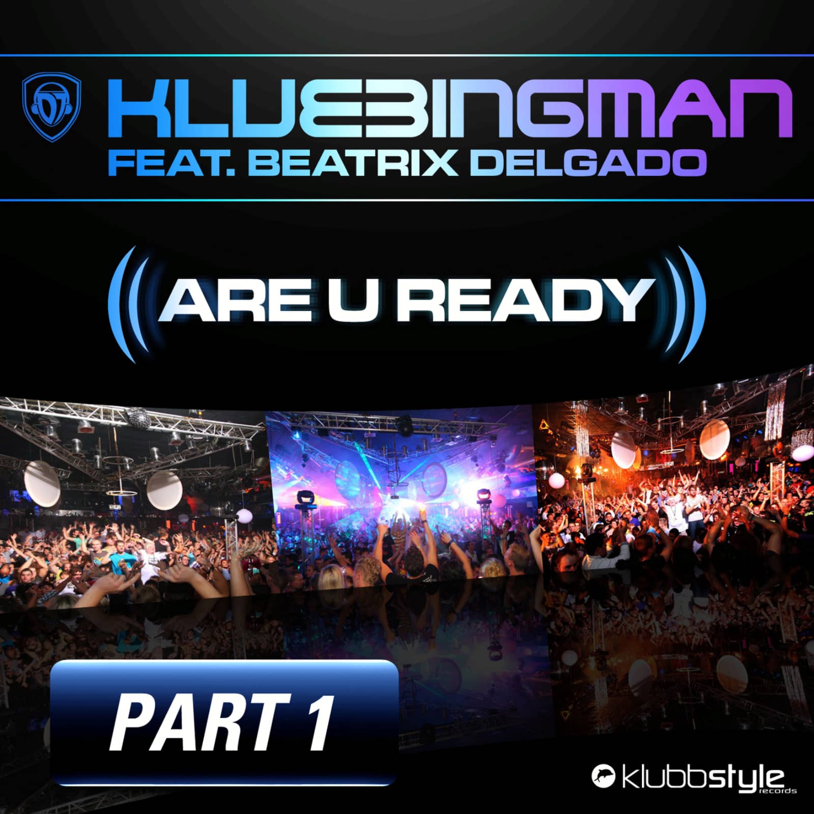 DJ Klubbingman Feat. Beatrix Delgado — Are You Ready (Original Radio Edit)