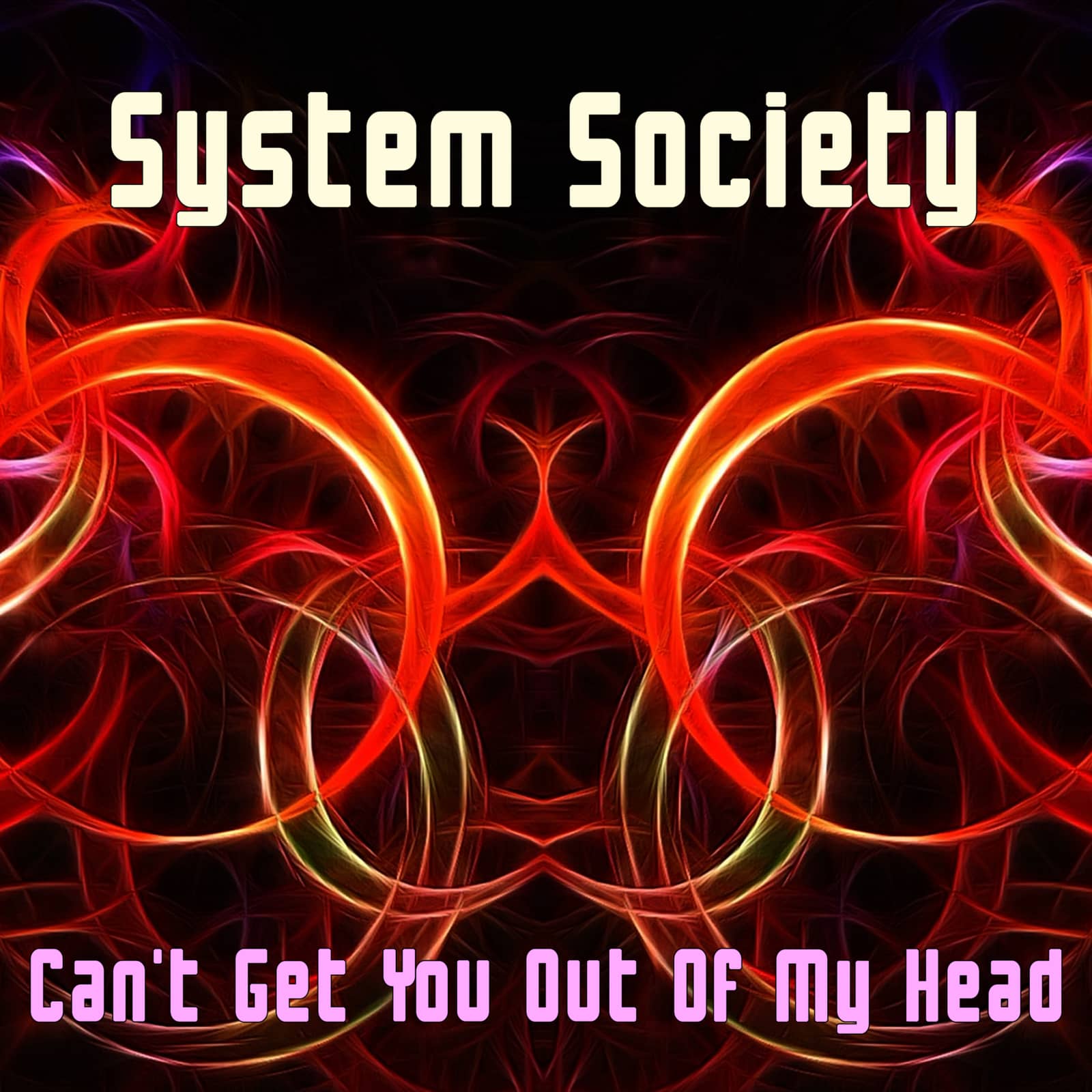 System Society — Can't Get You out of My Head