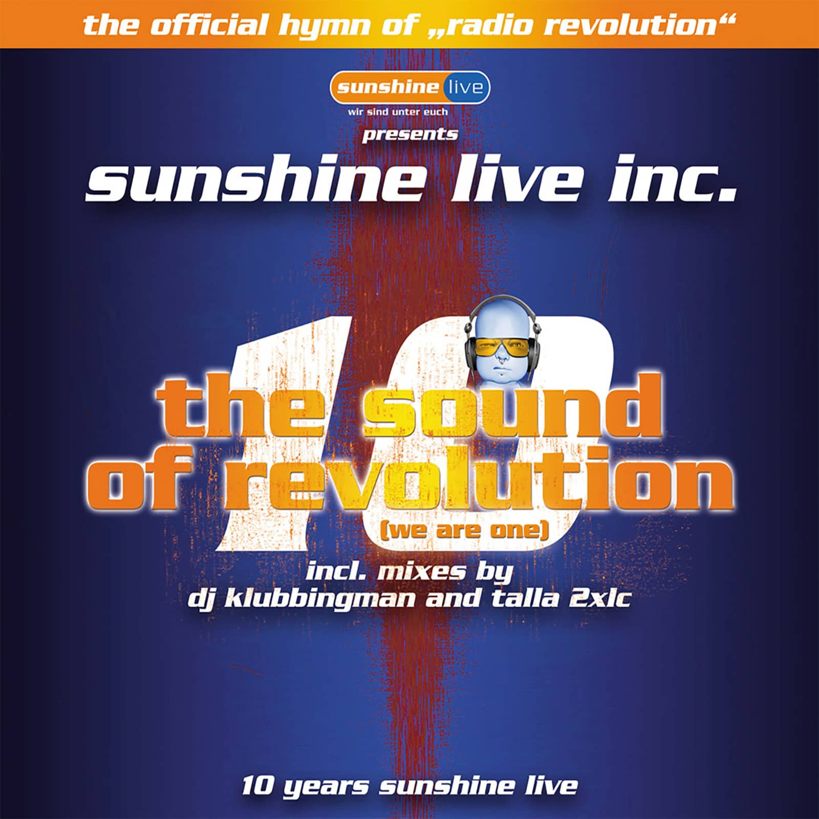 Sunshine Live Inc. — The Sound Of Revolution (We Are One)
