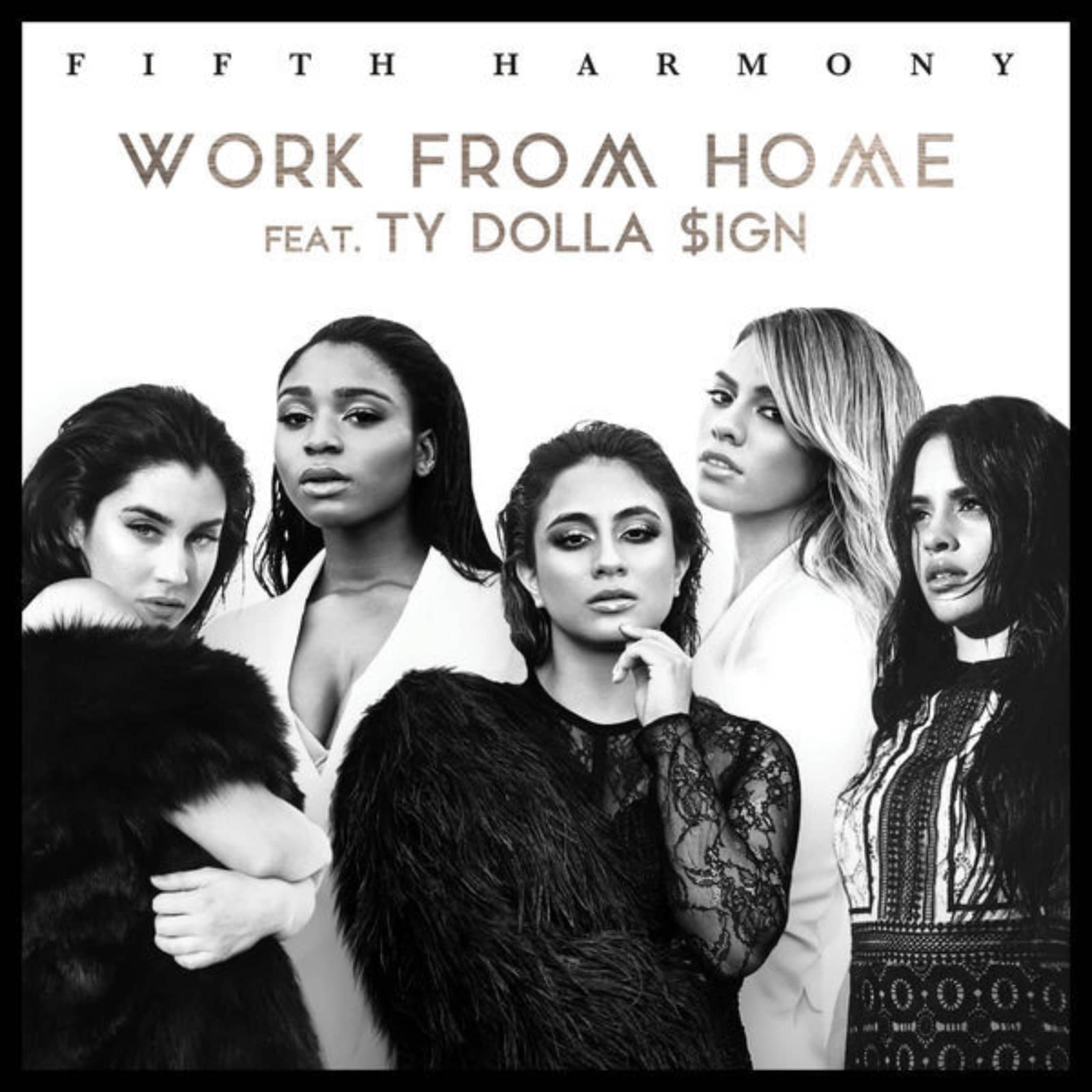Fifth Harmony Feat. Ty Dolla $ign — Work From Home