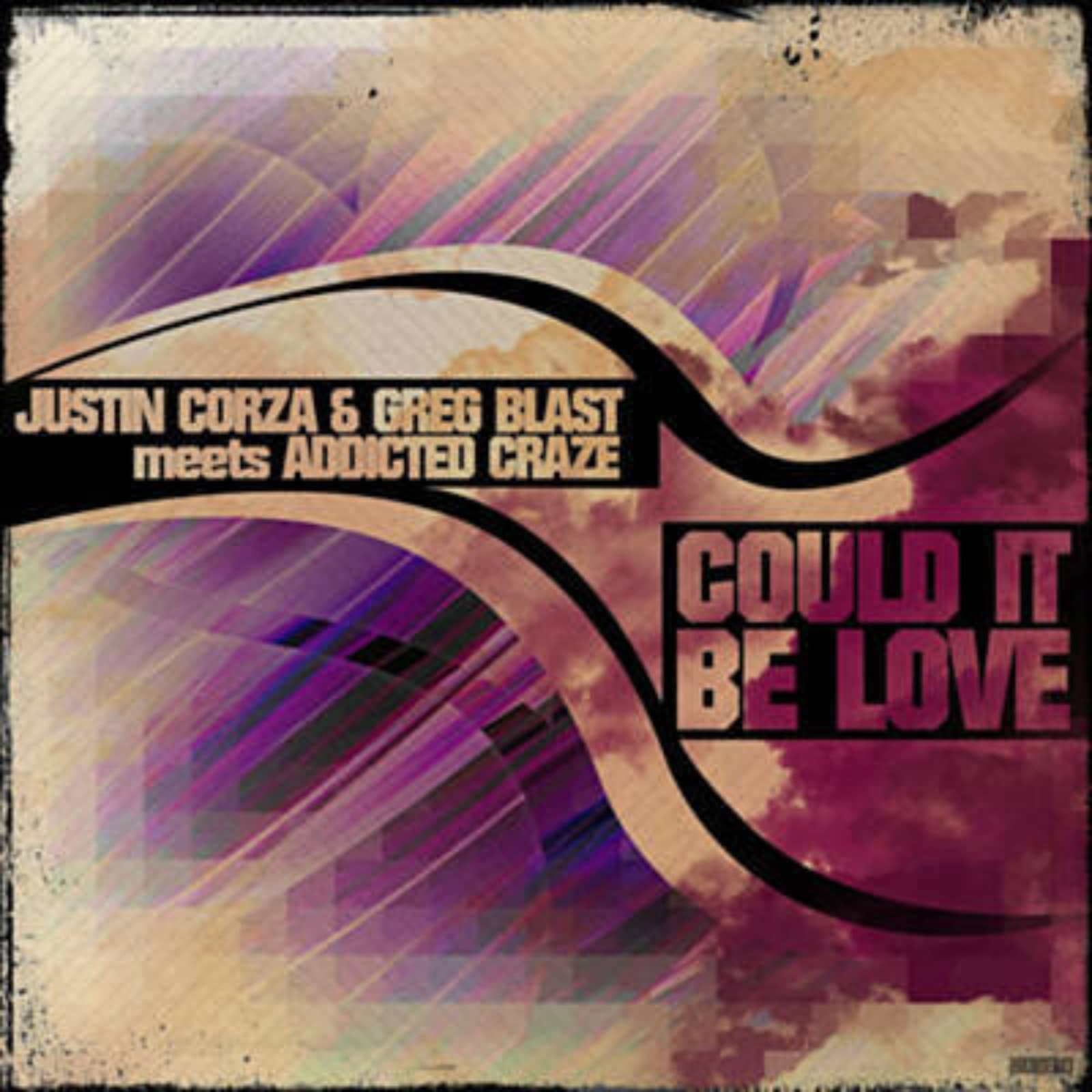 Justin Corza & Greg Blast Vs Addicted Craze — Could It Be Love (Empyre One Remix Edit)