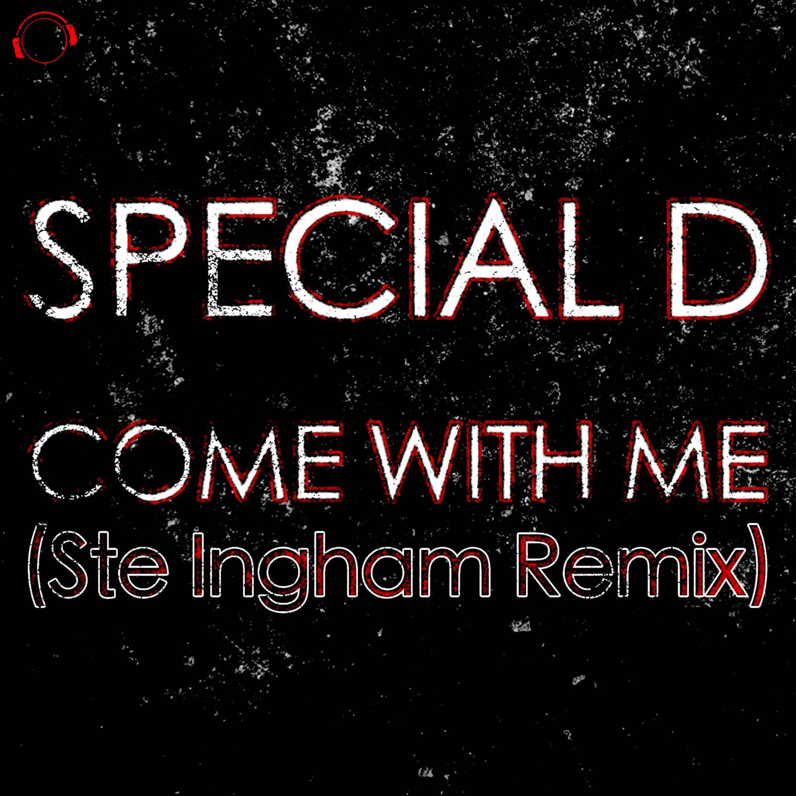 Special D — Come With Me (Ste Ingham Remix)
