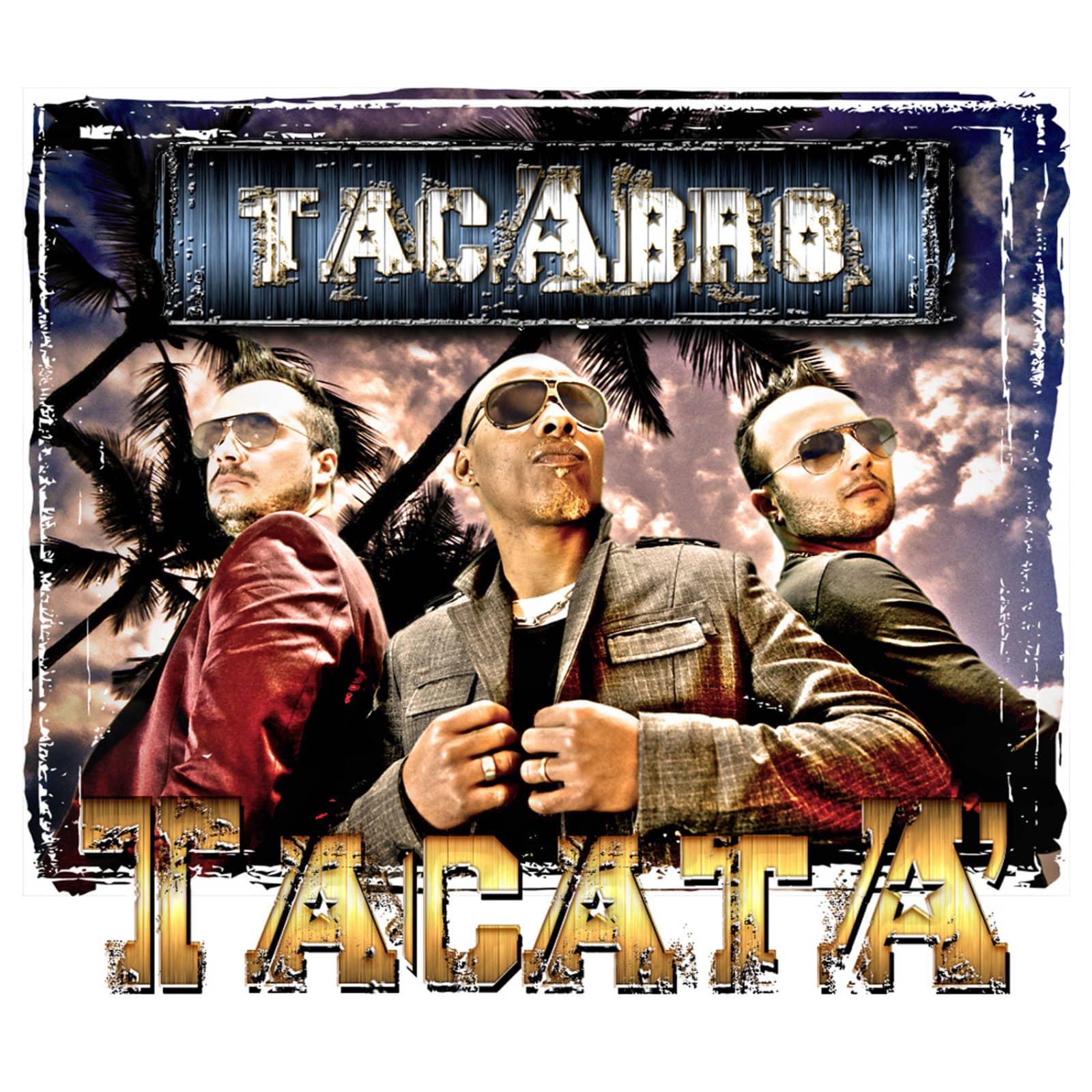 Tacabro — Tacata