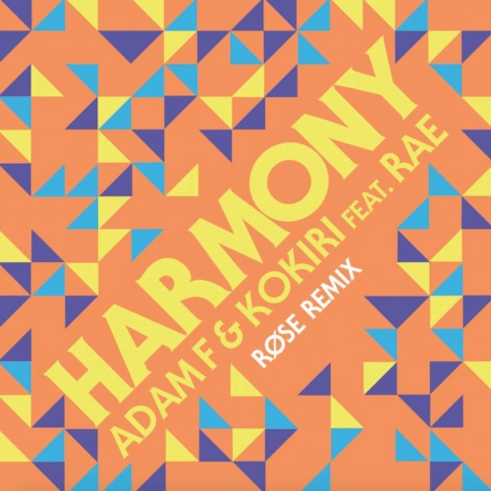 Adam F & Kokiri Fe. Rae — Harmony (Rose Remix)
