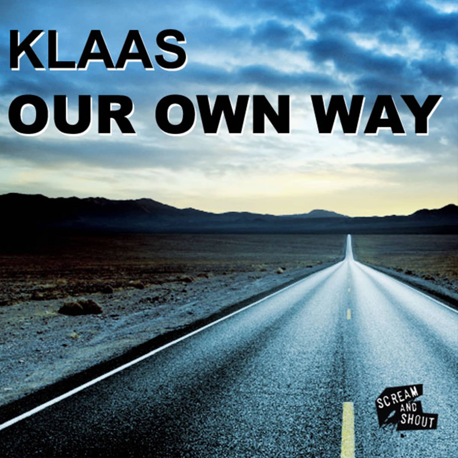 Klaas — Our Own Way (MaLu Project  Only 4 Chrisi Bootleg)