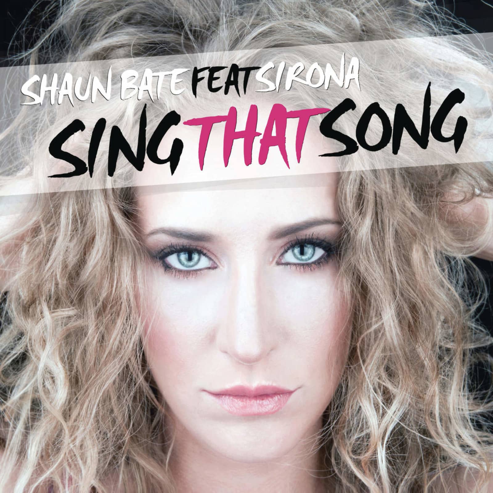 Shaun Bate Feat. Sirona — Sing That Song
