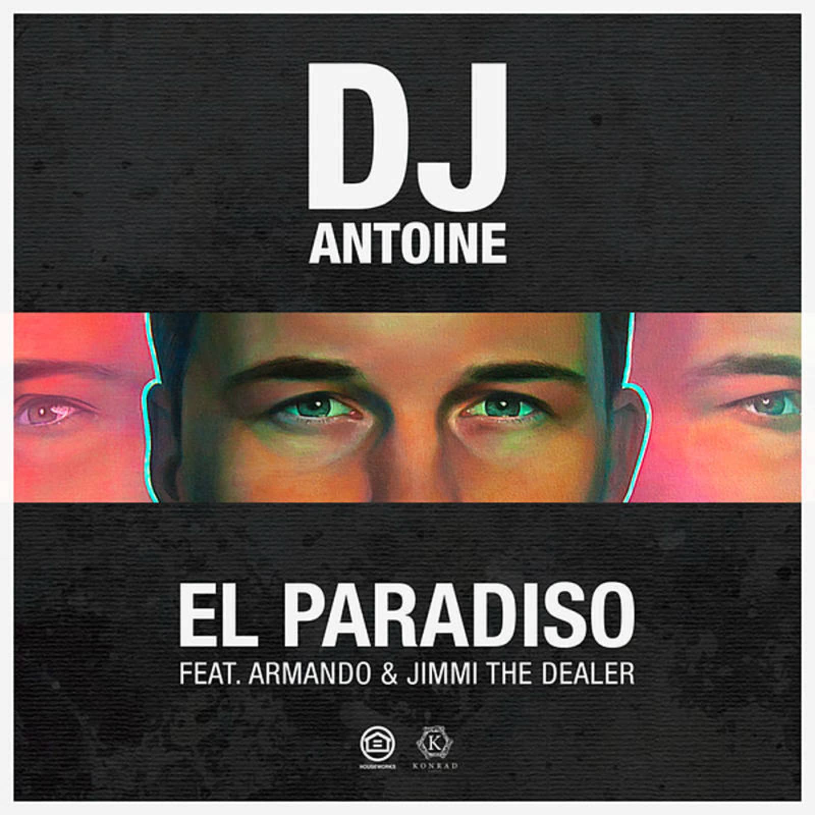 Dj Antoine Feat. Armando & Jimmi The Dealer — El Paradiso (DJ Antoine Vs Mad Mark 2k18 Mix)