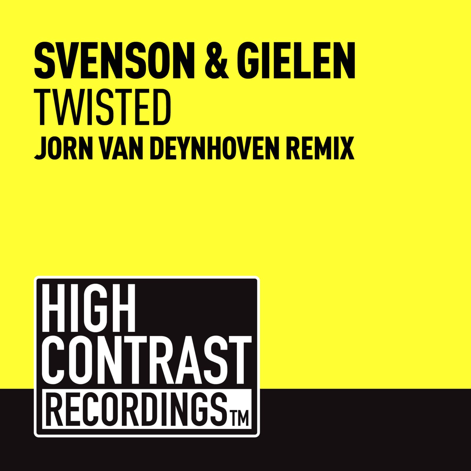 Svenson & Gielen — Twisted (Jorn Van Deynhoven remix edit)