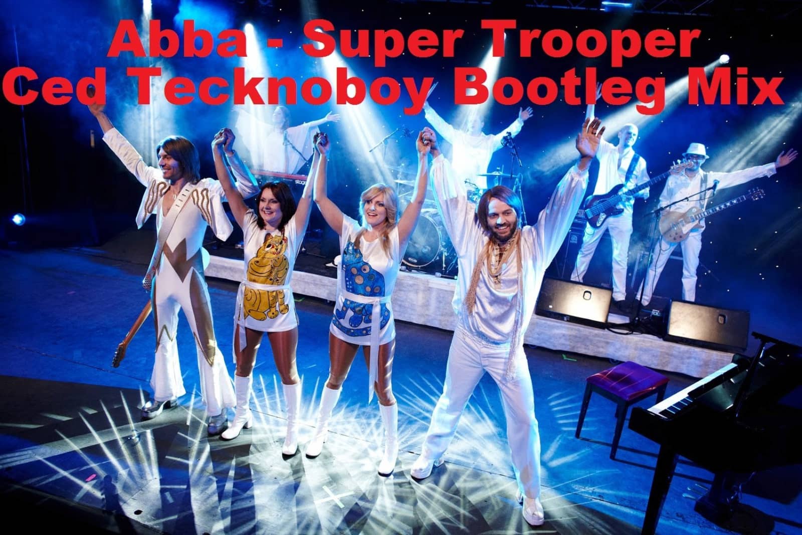 Abba — Super Trooper (Ced Tecknoboy Bootleg Mix)