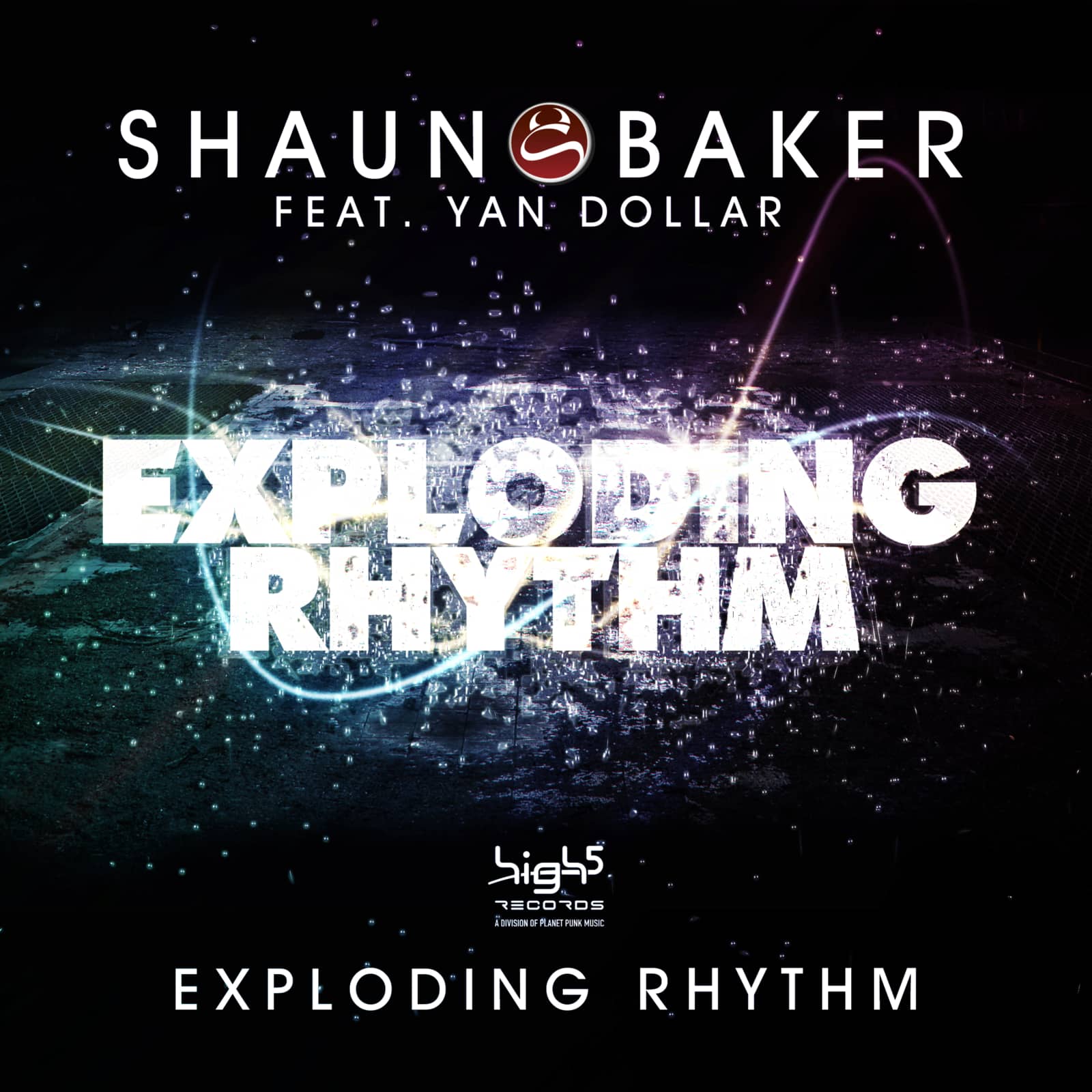 Shaun Baker feat. Yan Dollar — Exploding Rhythm (Jack Styles Remix)