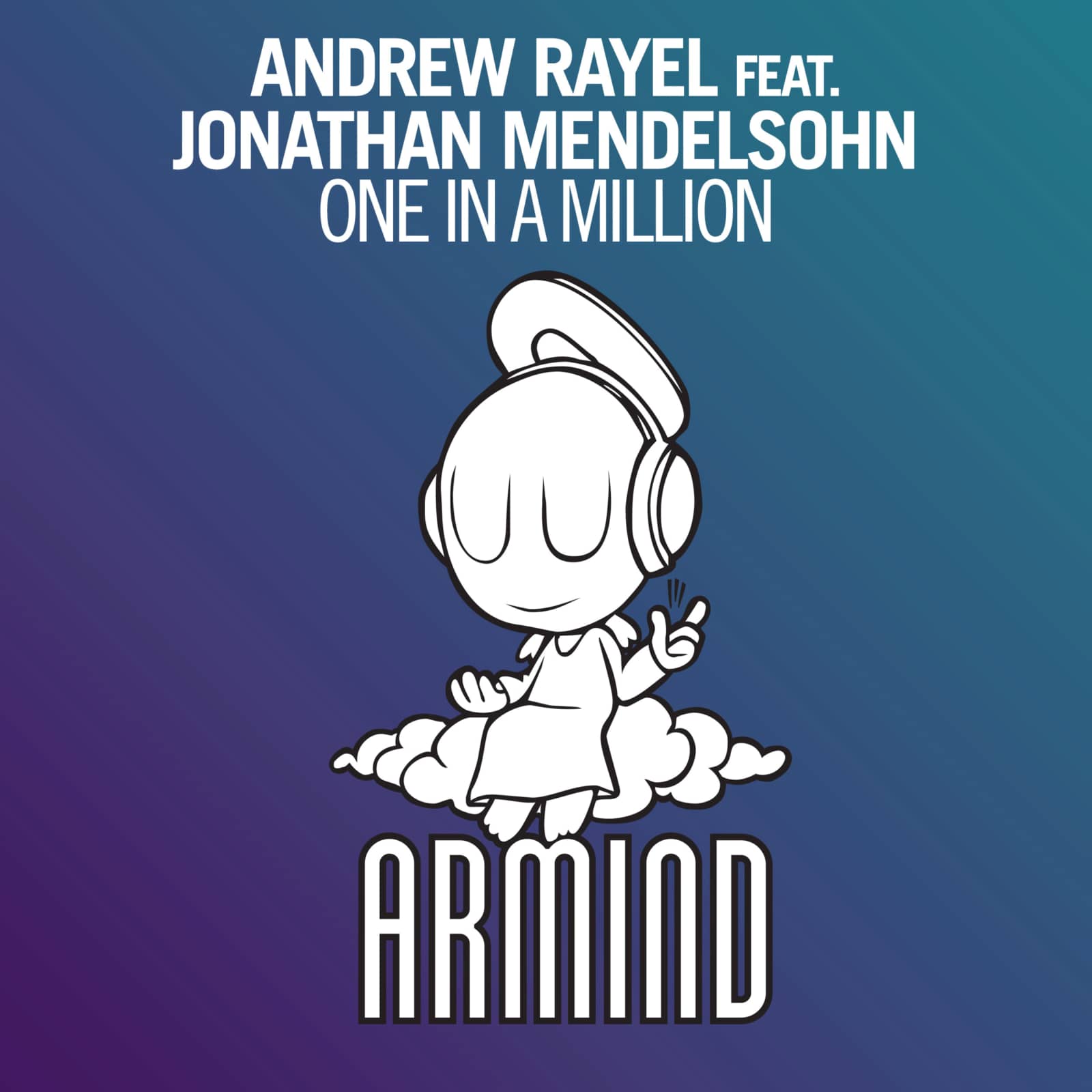 Andrew Rayel feat. Jonathan Mendelsohn — One in a Million (radio edit)