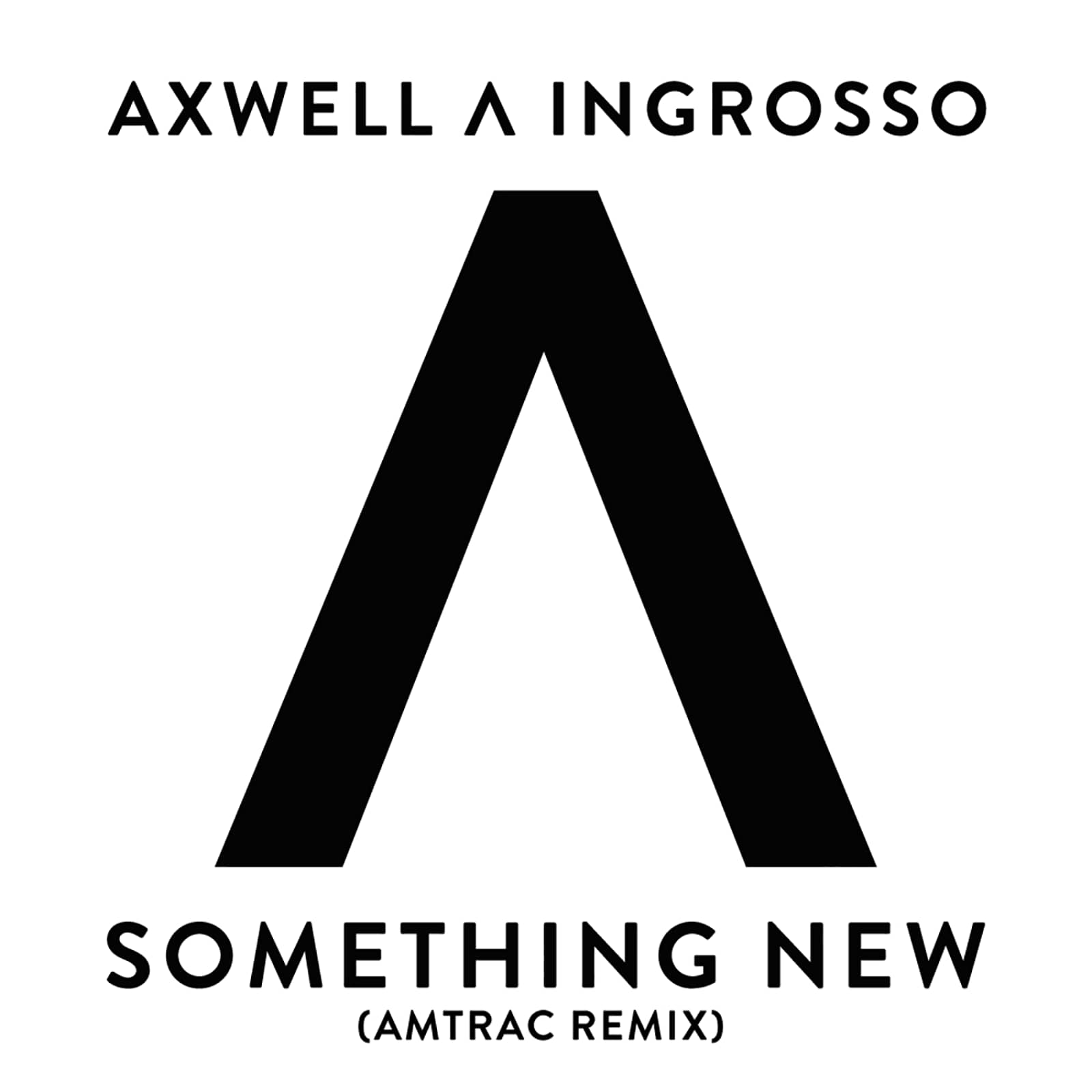 Axwell Ingrosso — Something New (Club Mix)