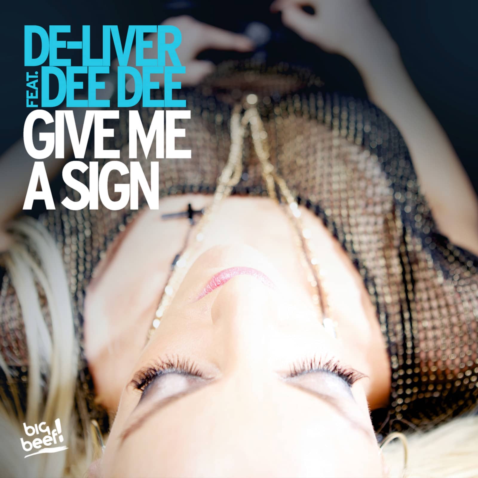 De-Liver — Give Me a Sign