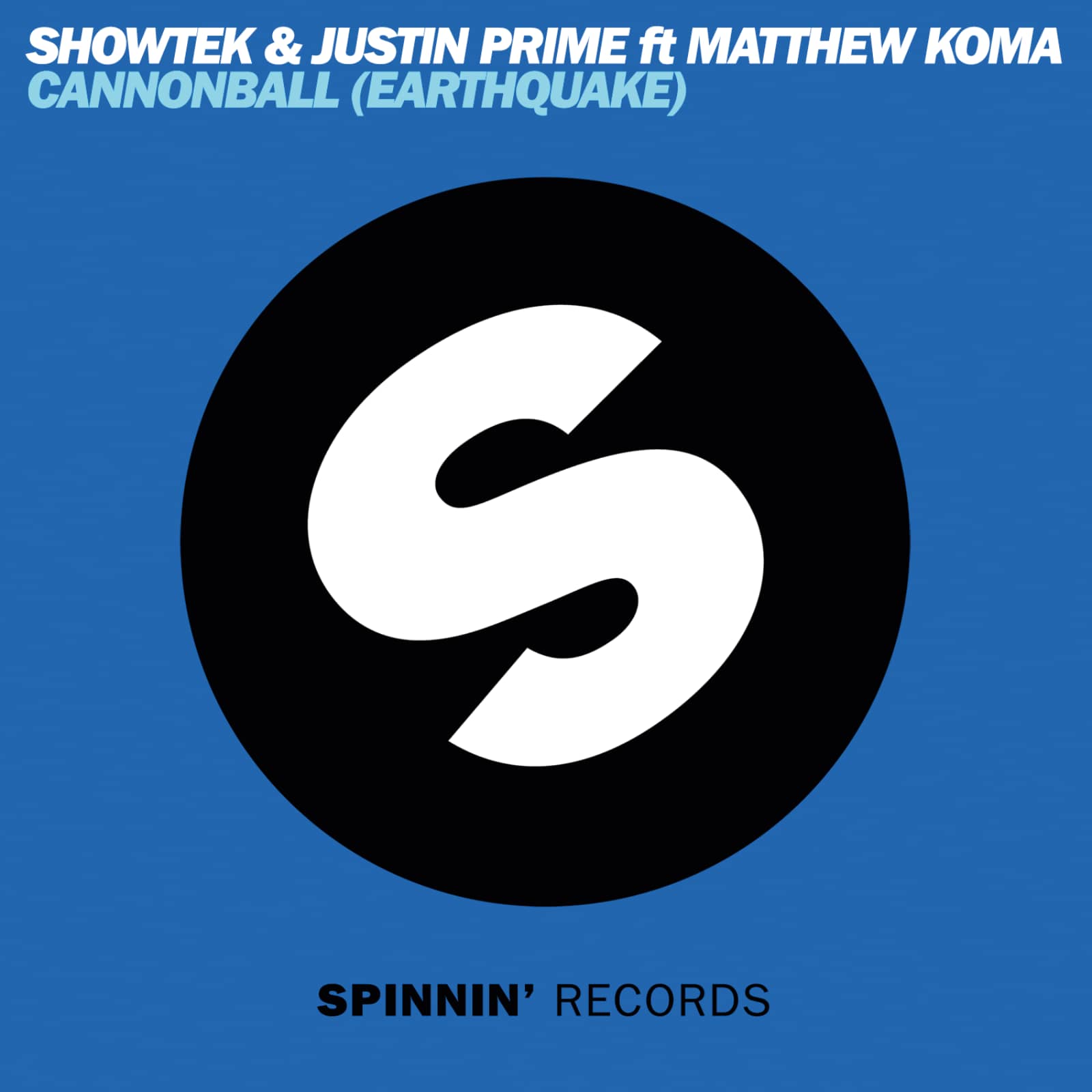Showtek, Justin Prime feat. Matthew Koma — Cannonball (Earthquake)