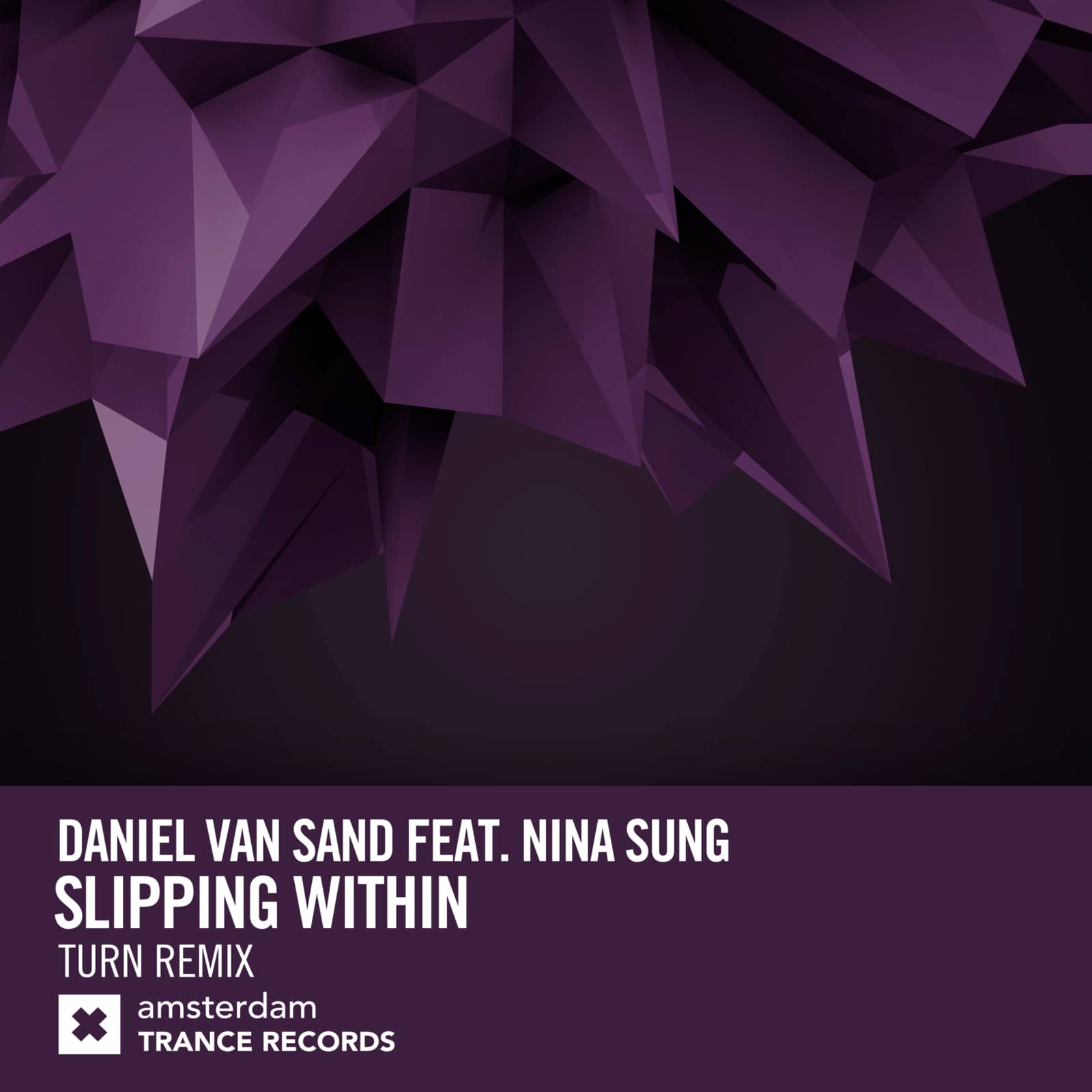 Daniel van Sand feat. Nina Sung — Slipping Within (Turn Remix)