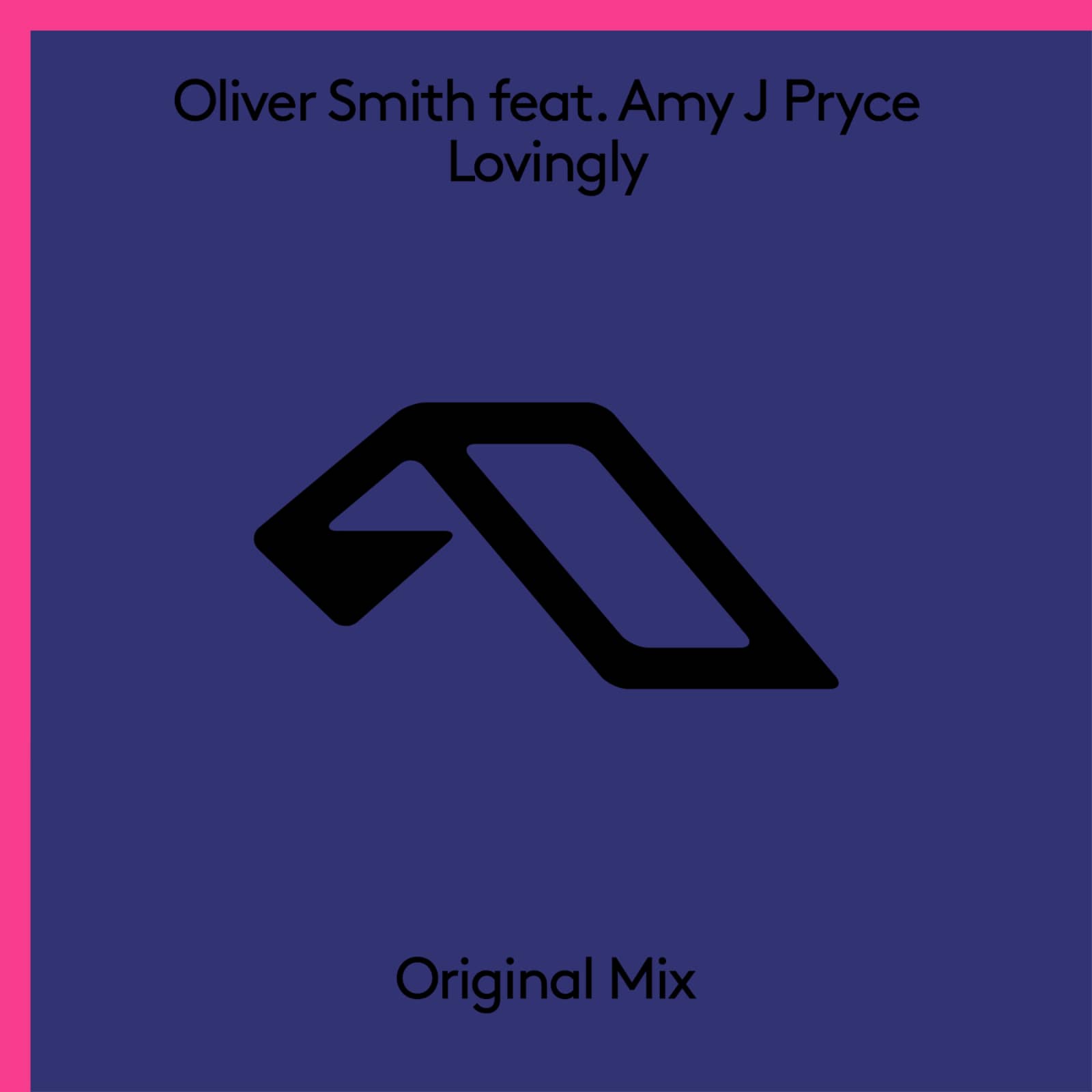 Oliver Smith Feat. Amy J Pryce — Lovingly