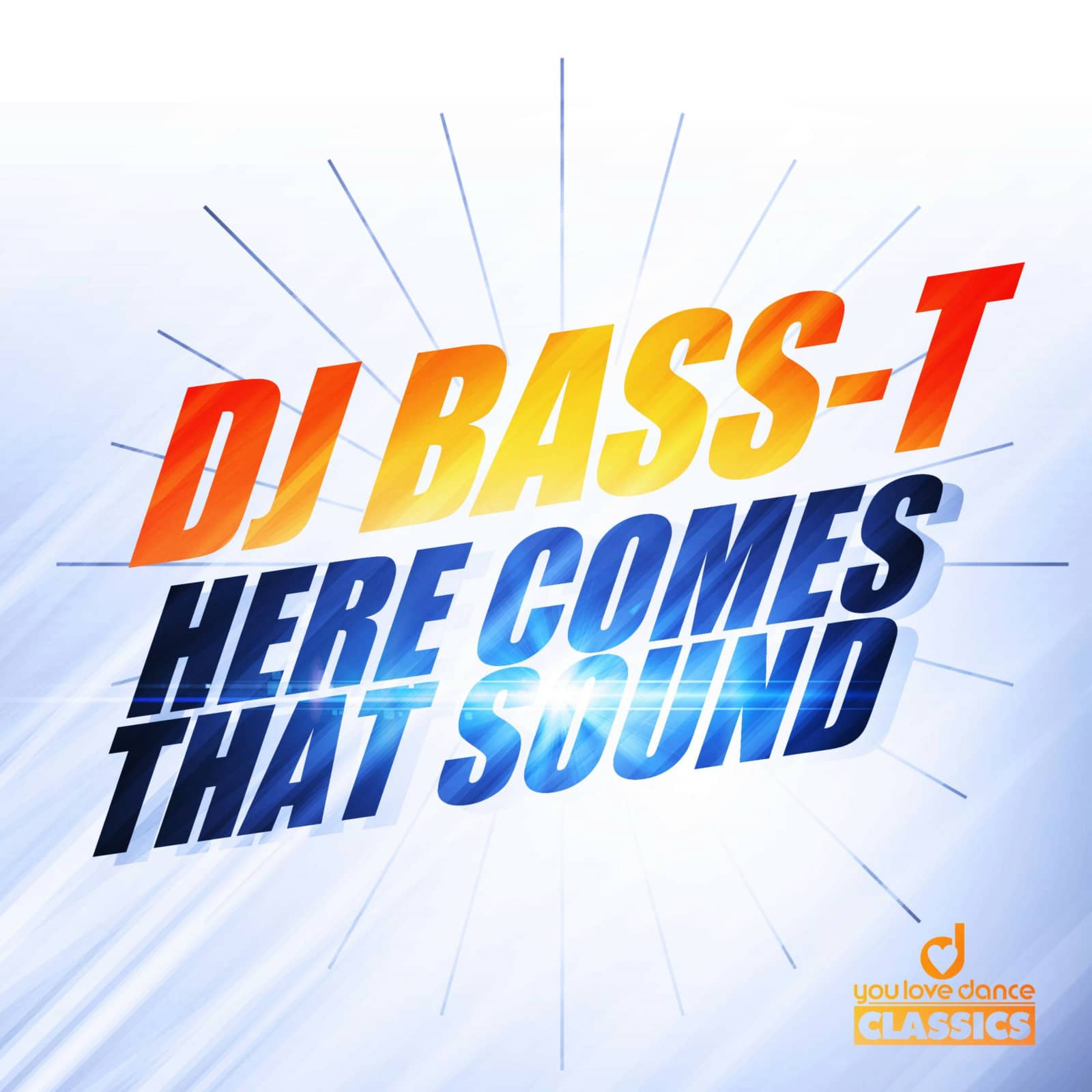 Bass-T — Here Comes That Sound