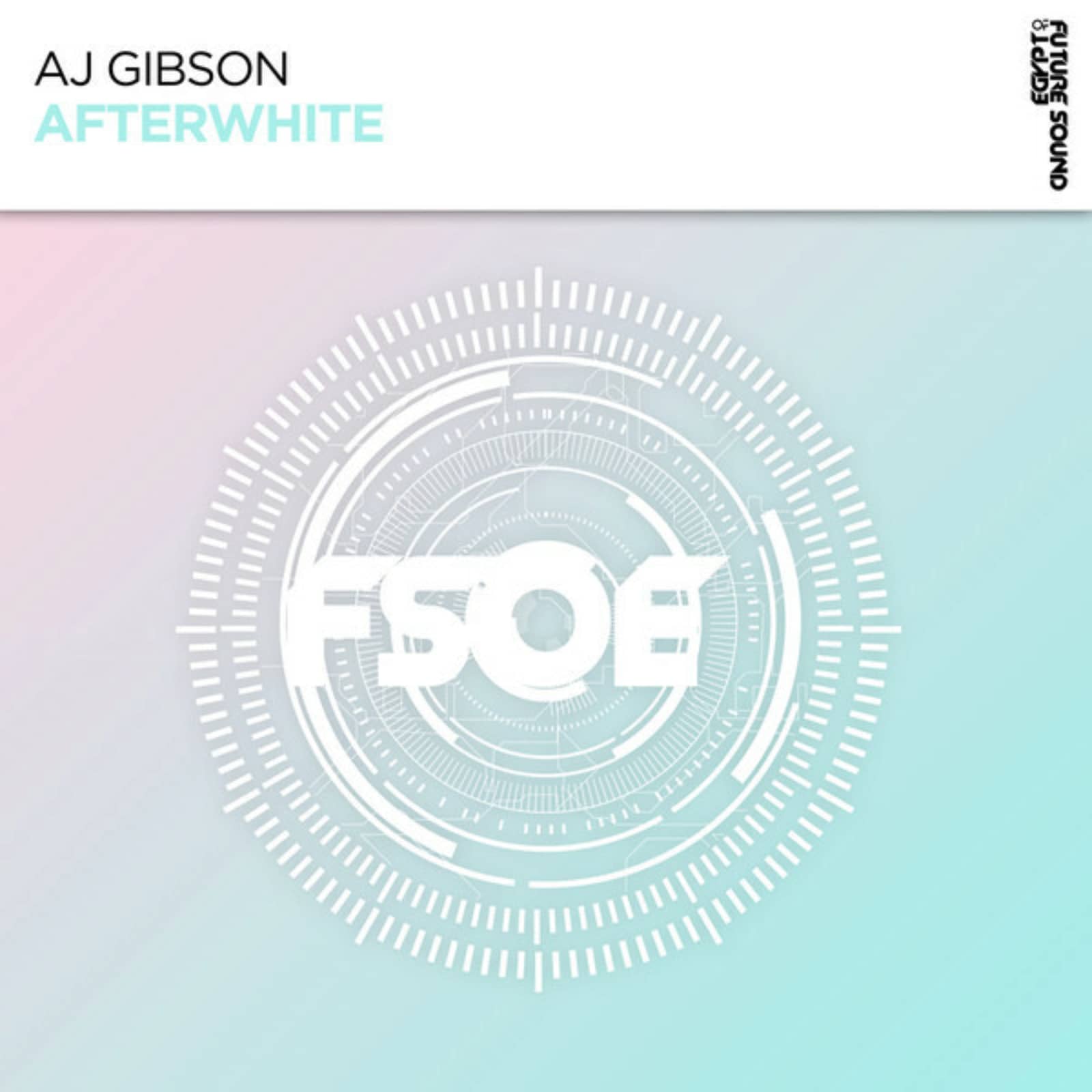 AJ Gibson — Afterwhite (Extended Mix)