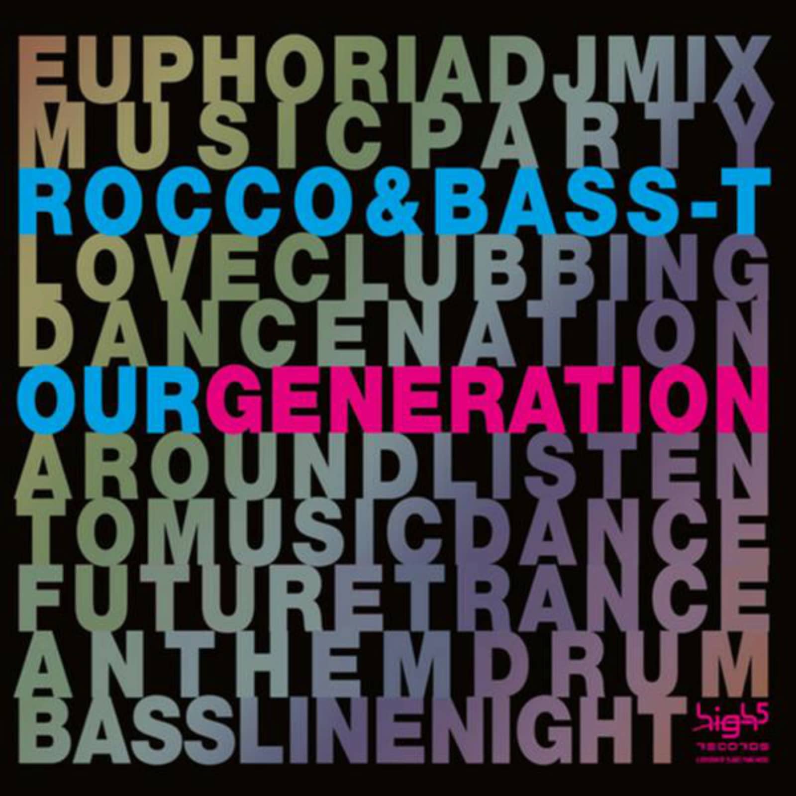 Rocco & Bass-T — Our Generation (Back In The UK Edit)