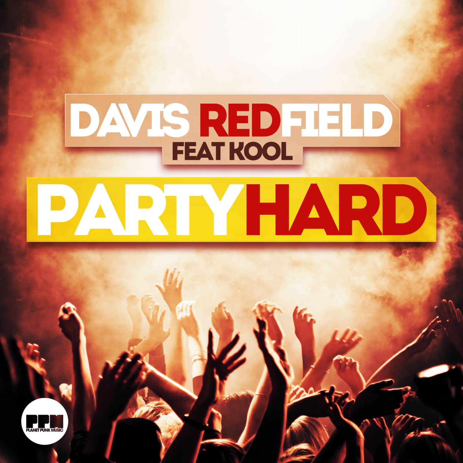Davis Redfield Feat. Kool — Party Hard (Radio Edit)