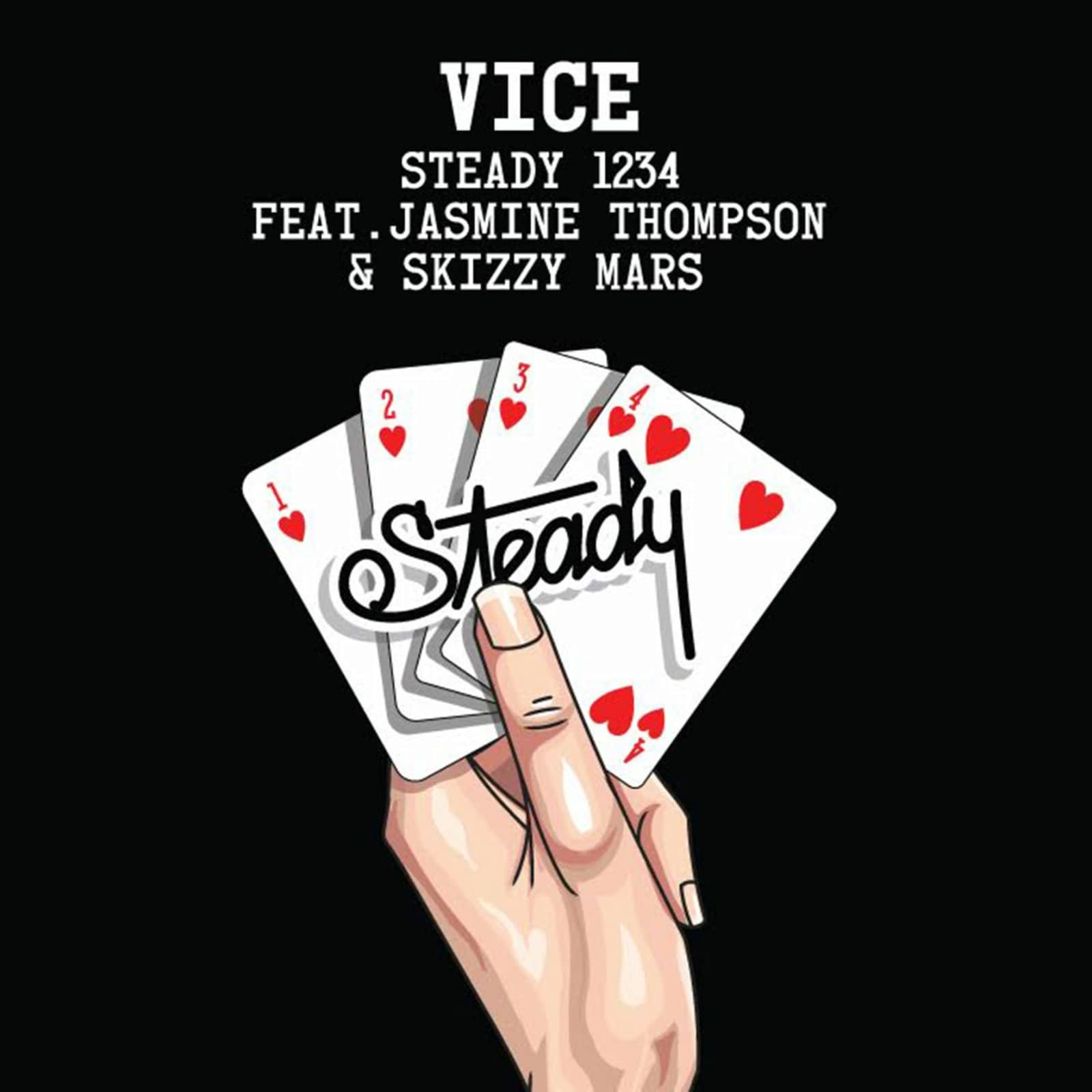 Vice feat. Jasmine Thompson & Skizzy Mars — Steady 1234