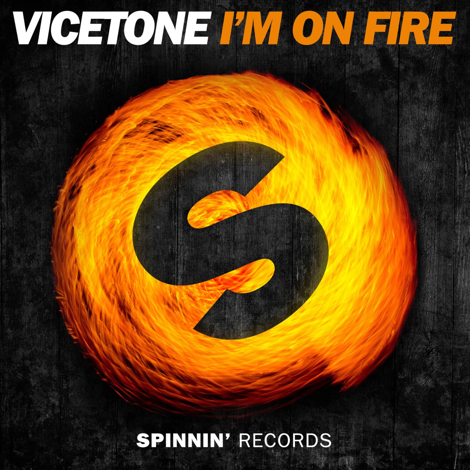 Vicetone — I’m On Fire (Extended Mix)