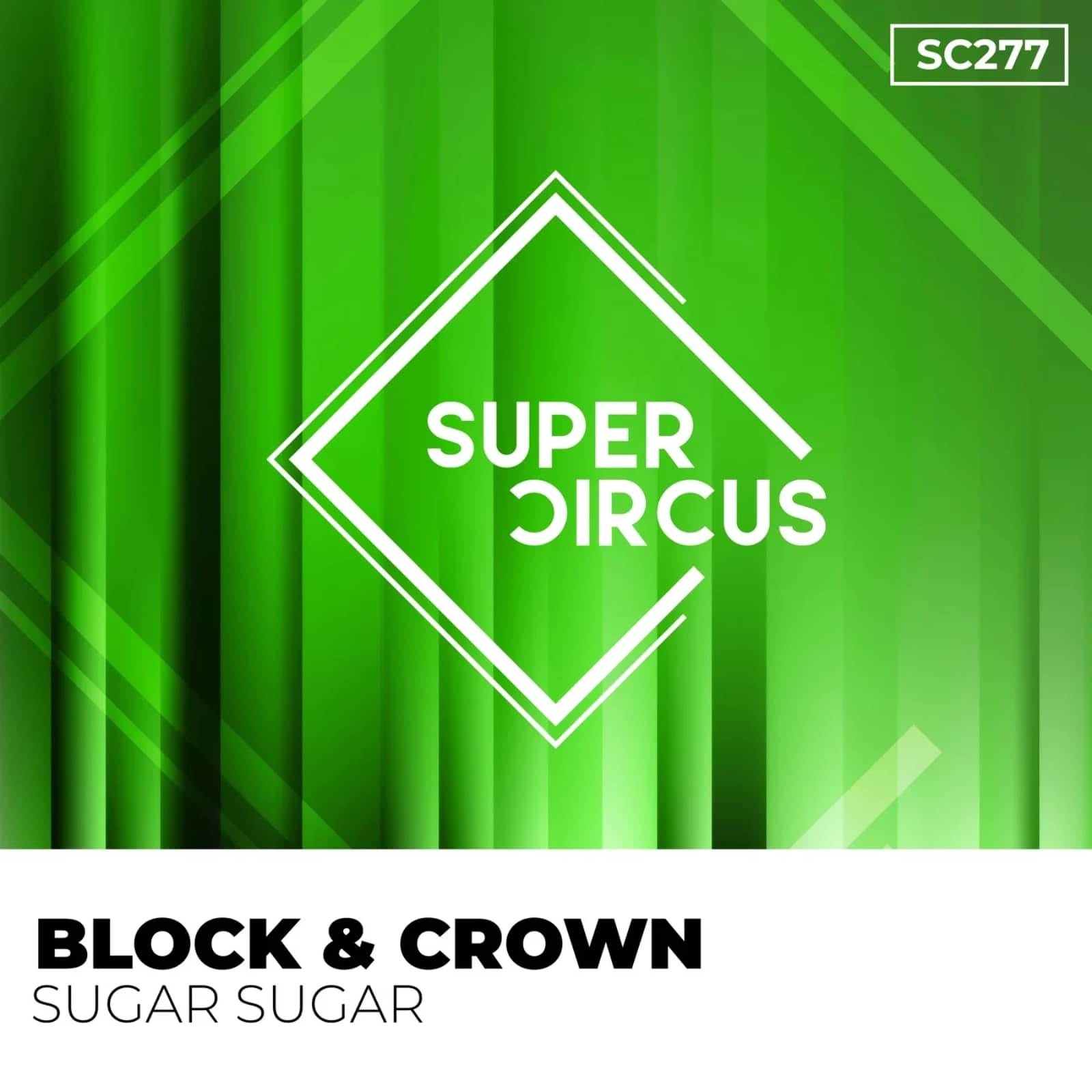 Block & Crown — Sugar Sugar (Original Mix)