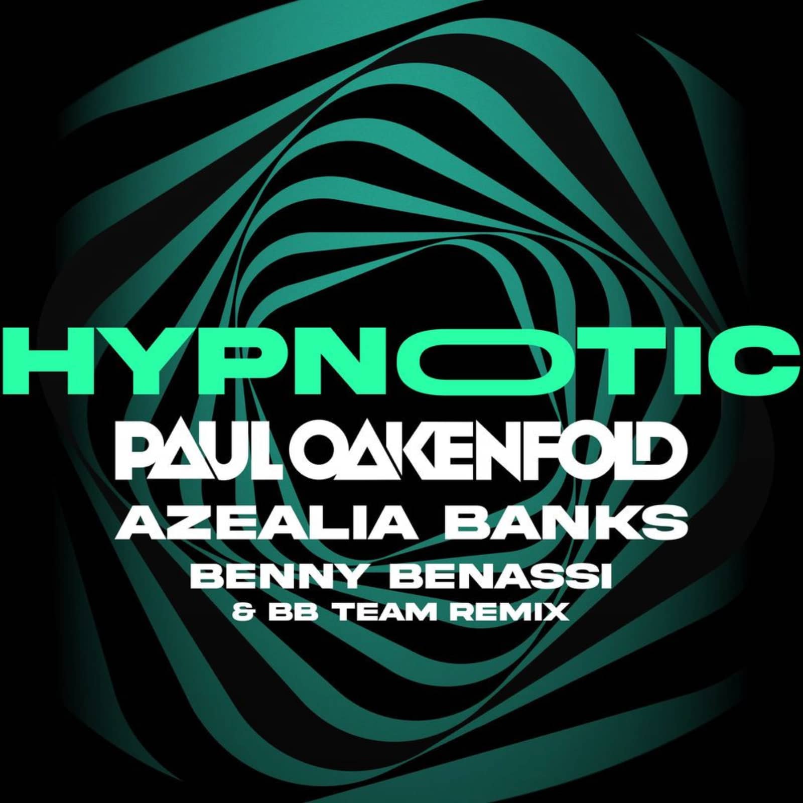 Paul Oakenfold / Azealia Banks — Hypnotic (Benny Benassi & BB Team Remix)