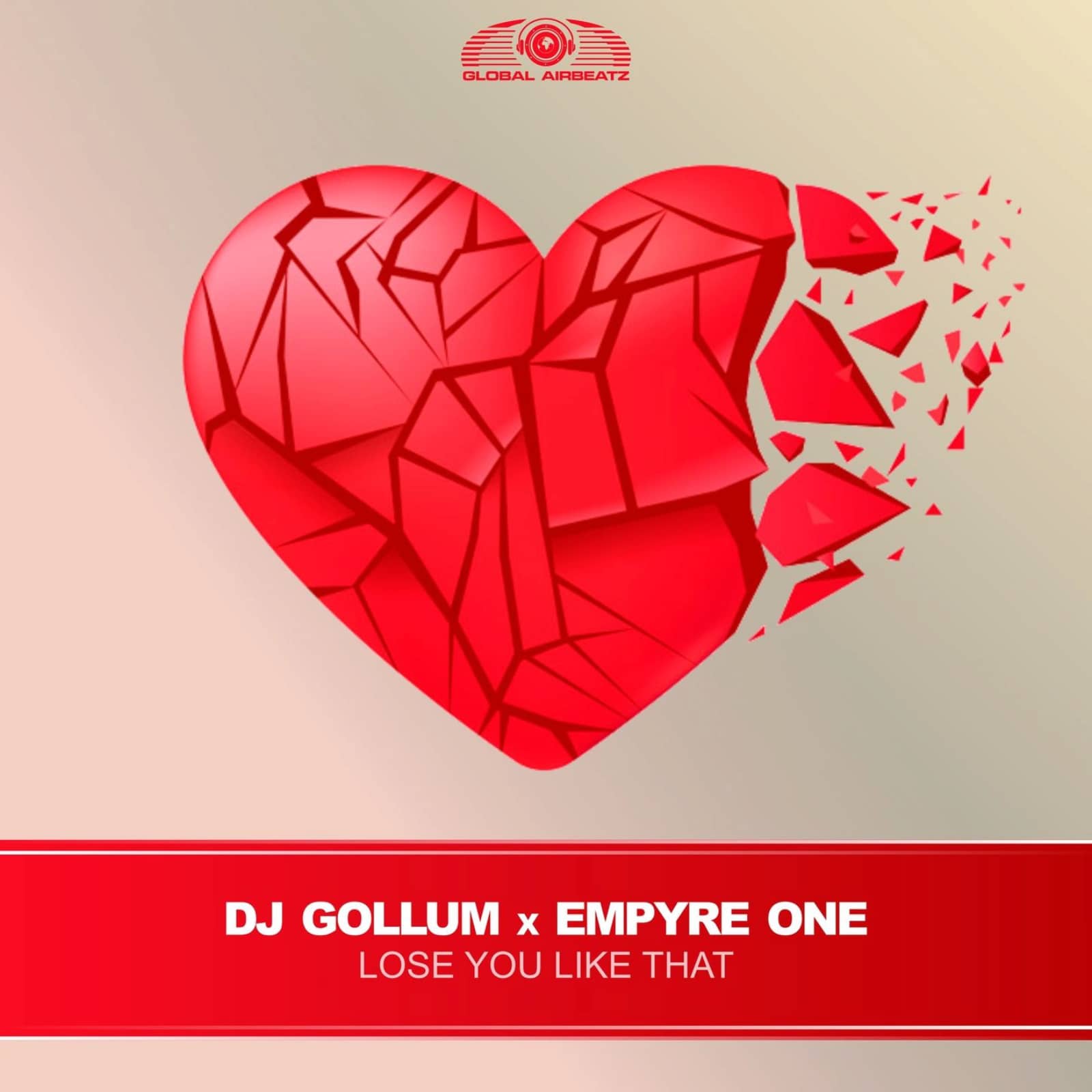 DJ Gollum & Empyre One — Lose You Like That