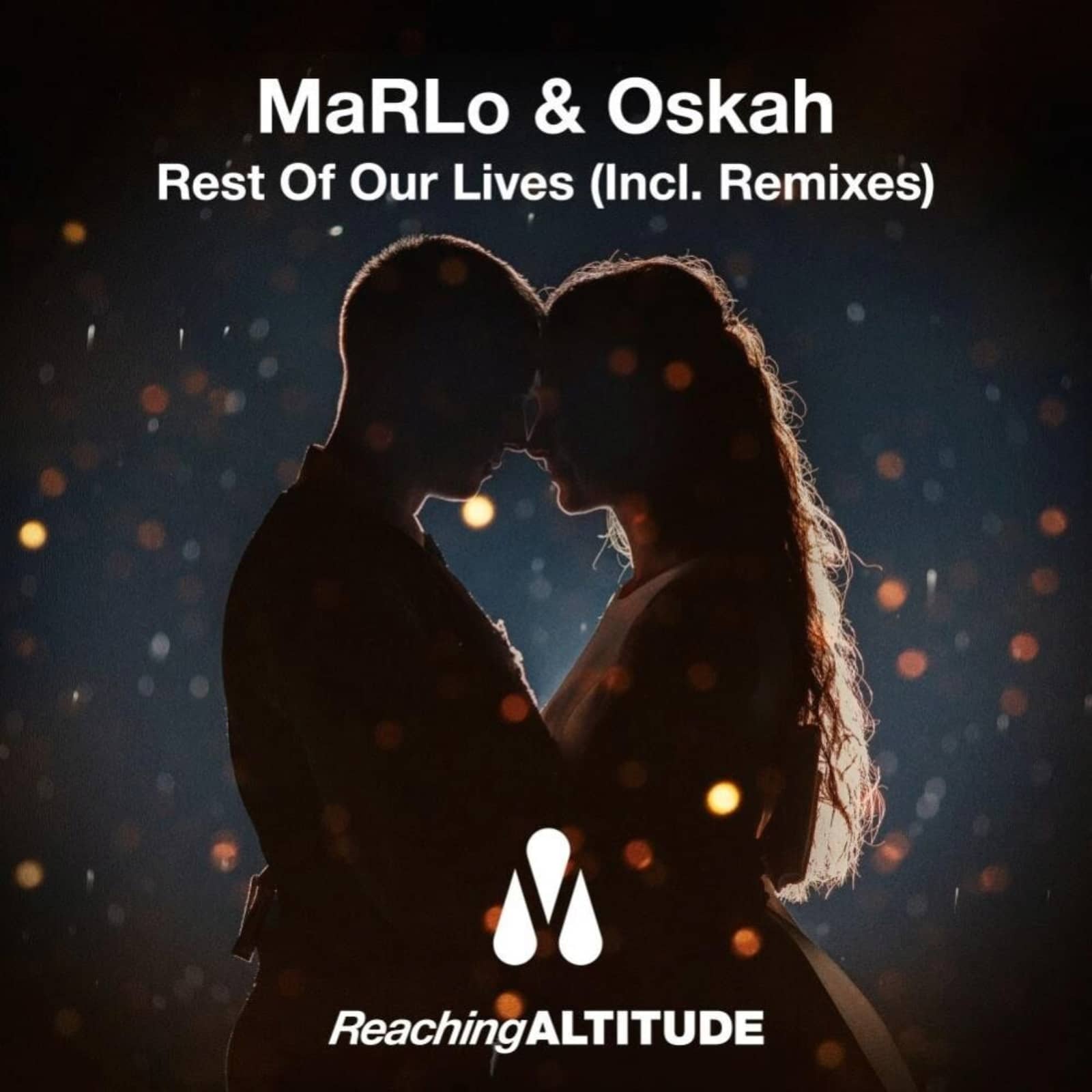 MaRLo & Oskah — Rest Of Our Lives (Oskah Extended Remix)
