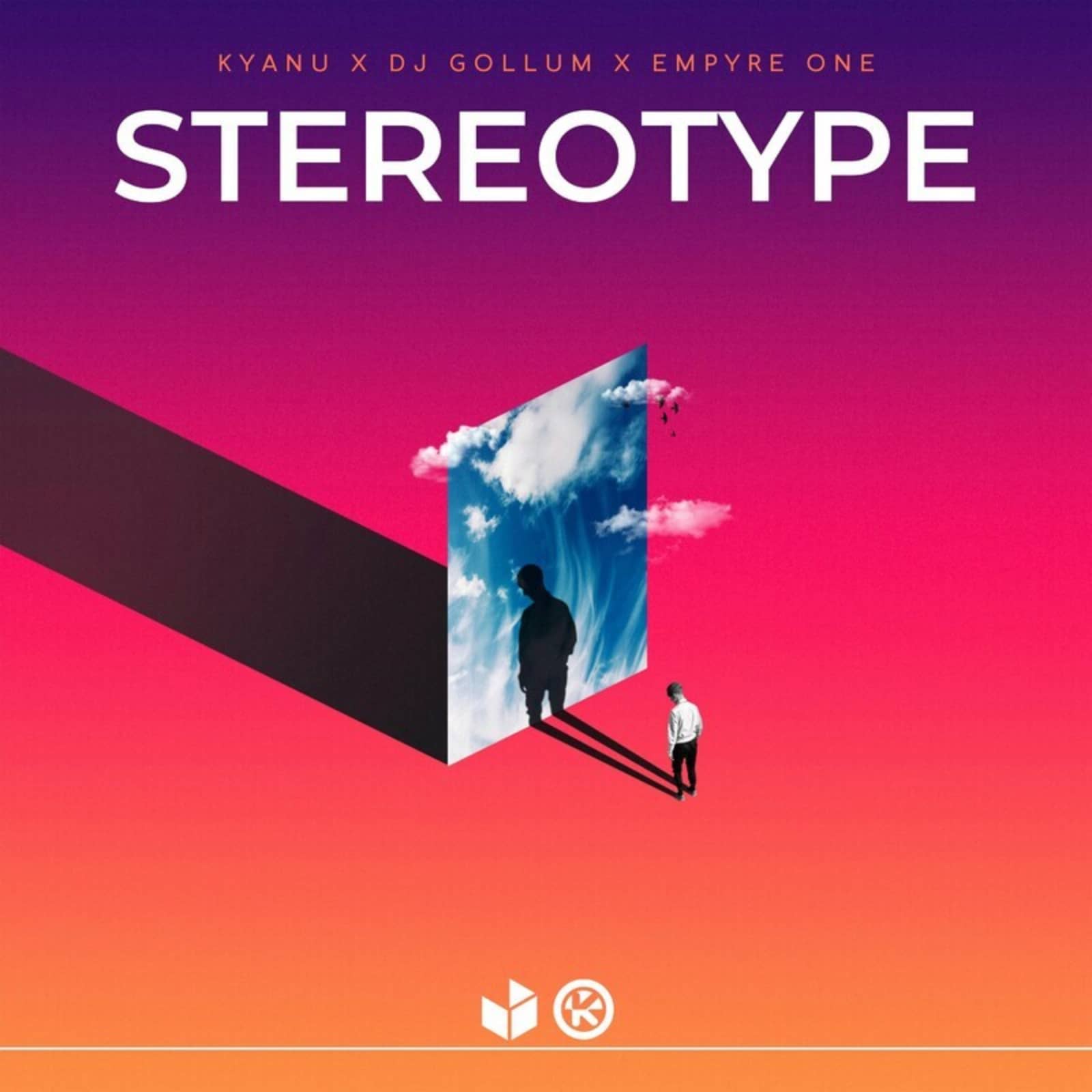 KYANU & DJ Gollum Feat. Empyre One — Stereotype