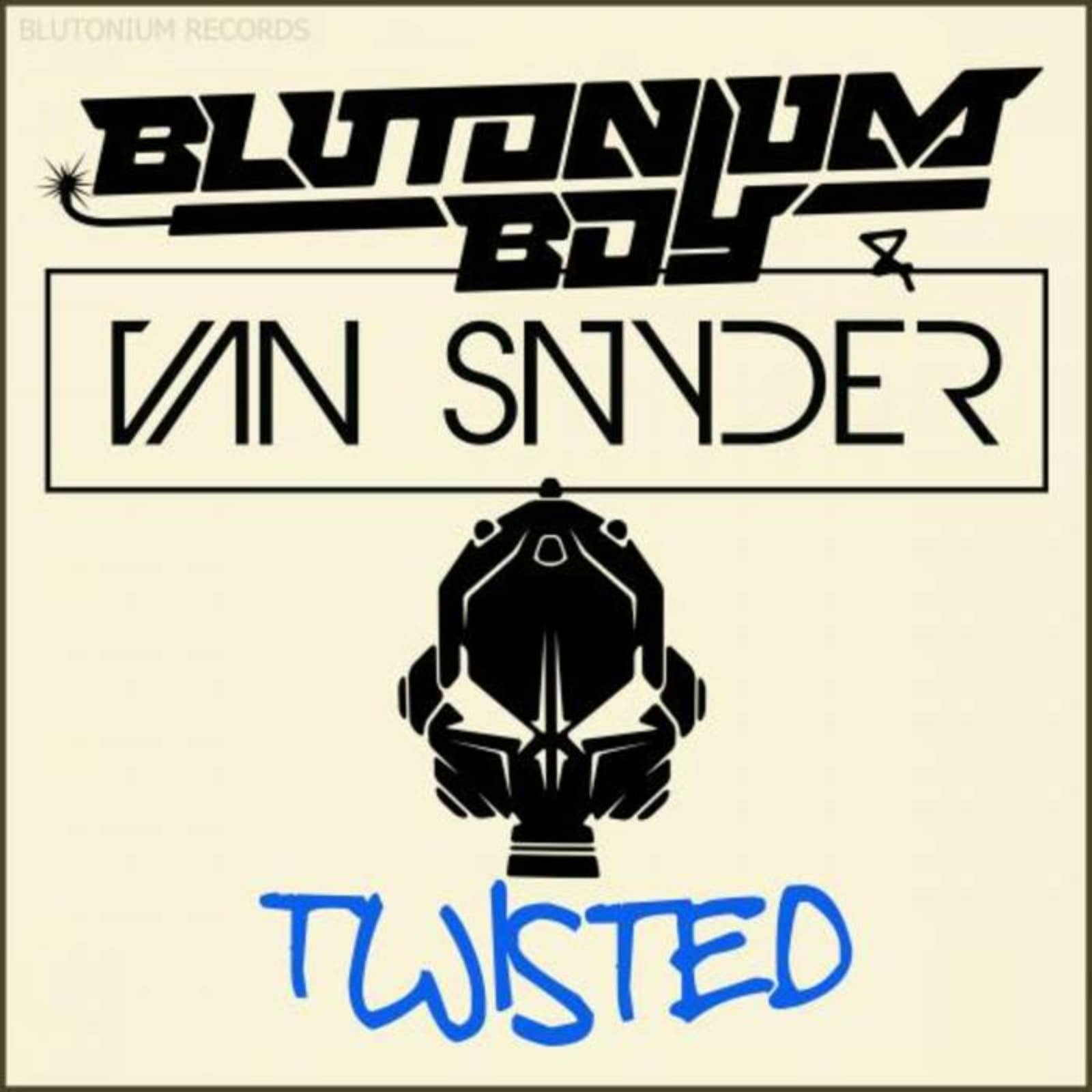Blutonium Boy & Van Snyder — Twisted (Original Mix)