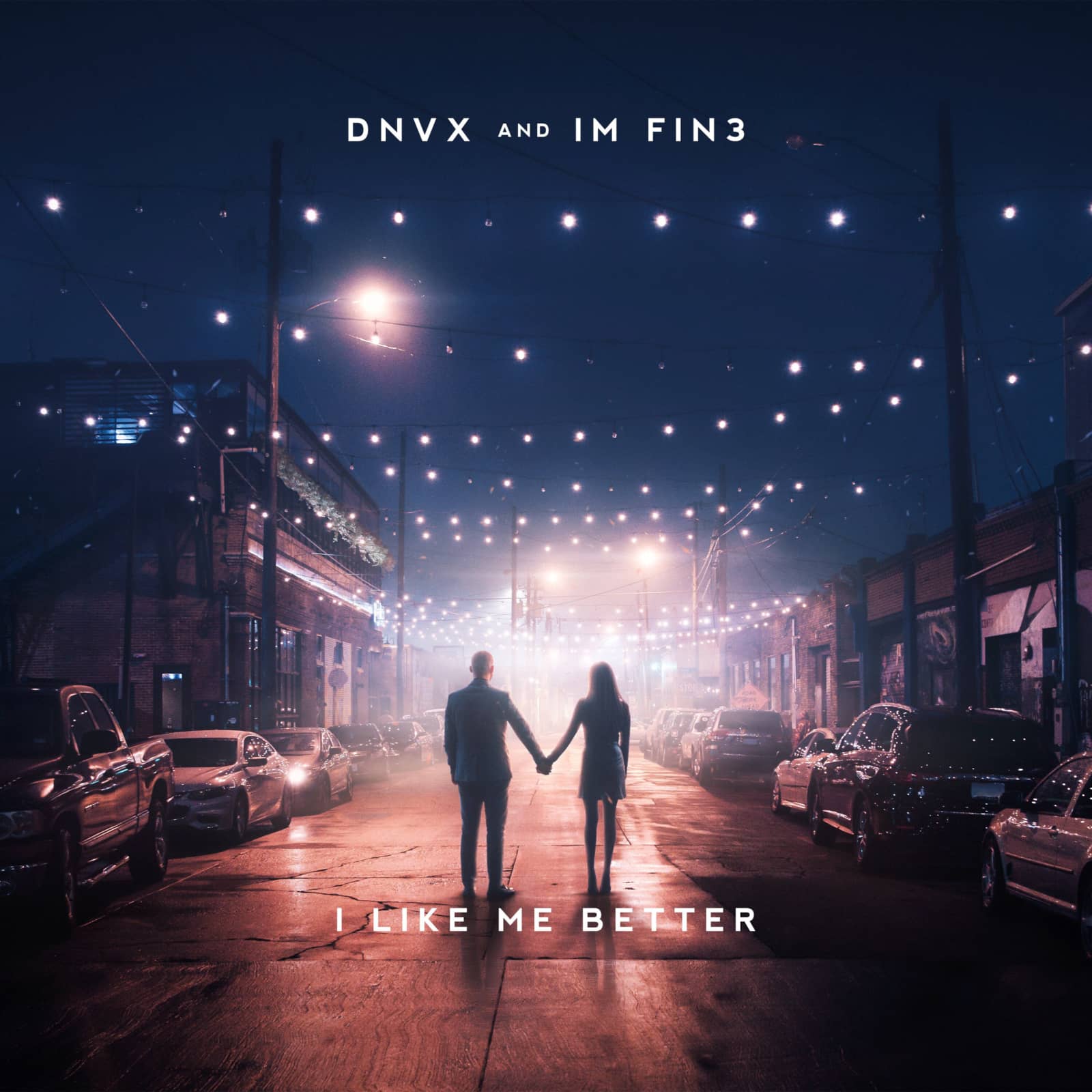DNVX, IM FIN3 — I Like Me Better