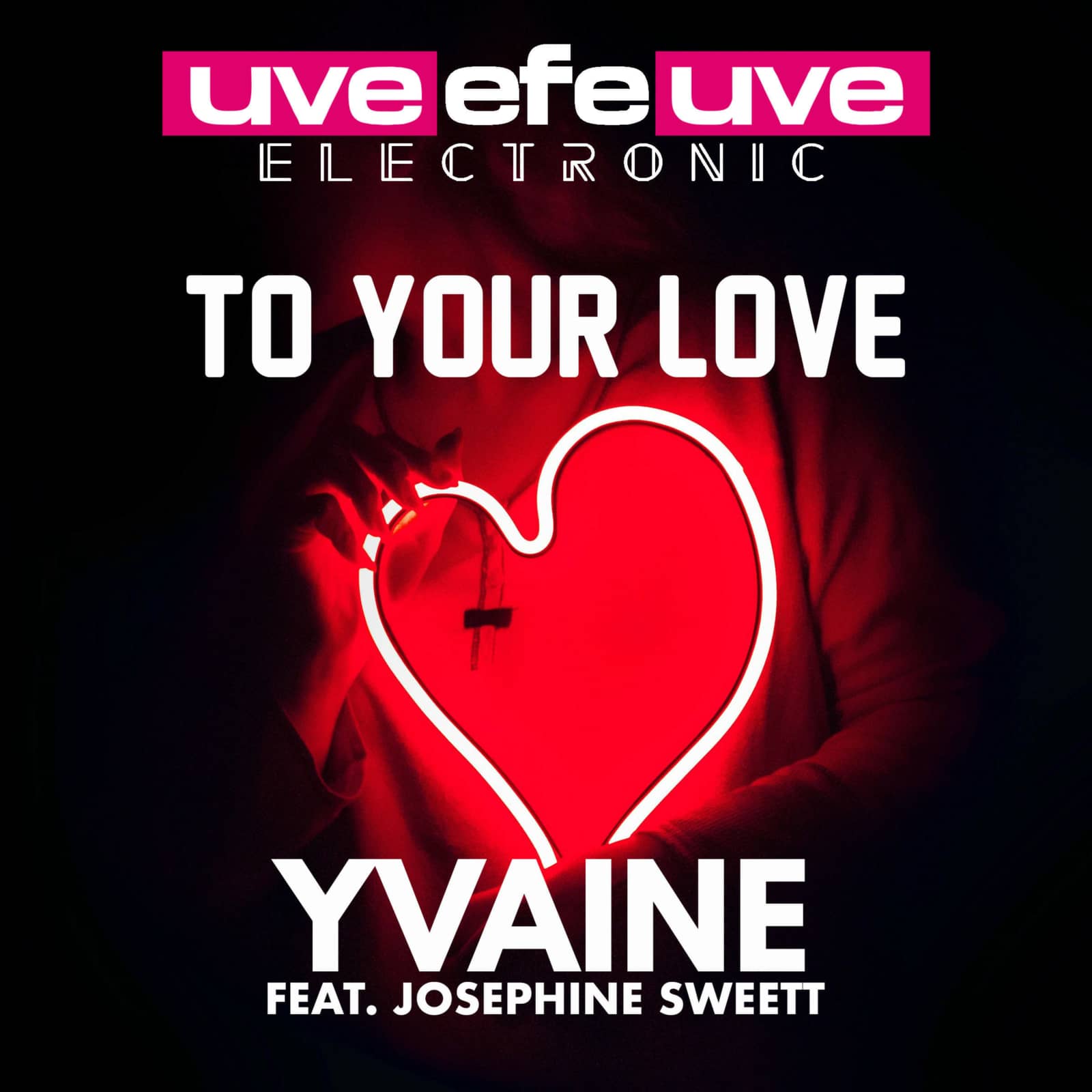 Yvaine feat. Josephine Sweett — To Your Love (Radio Edit)