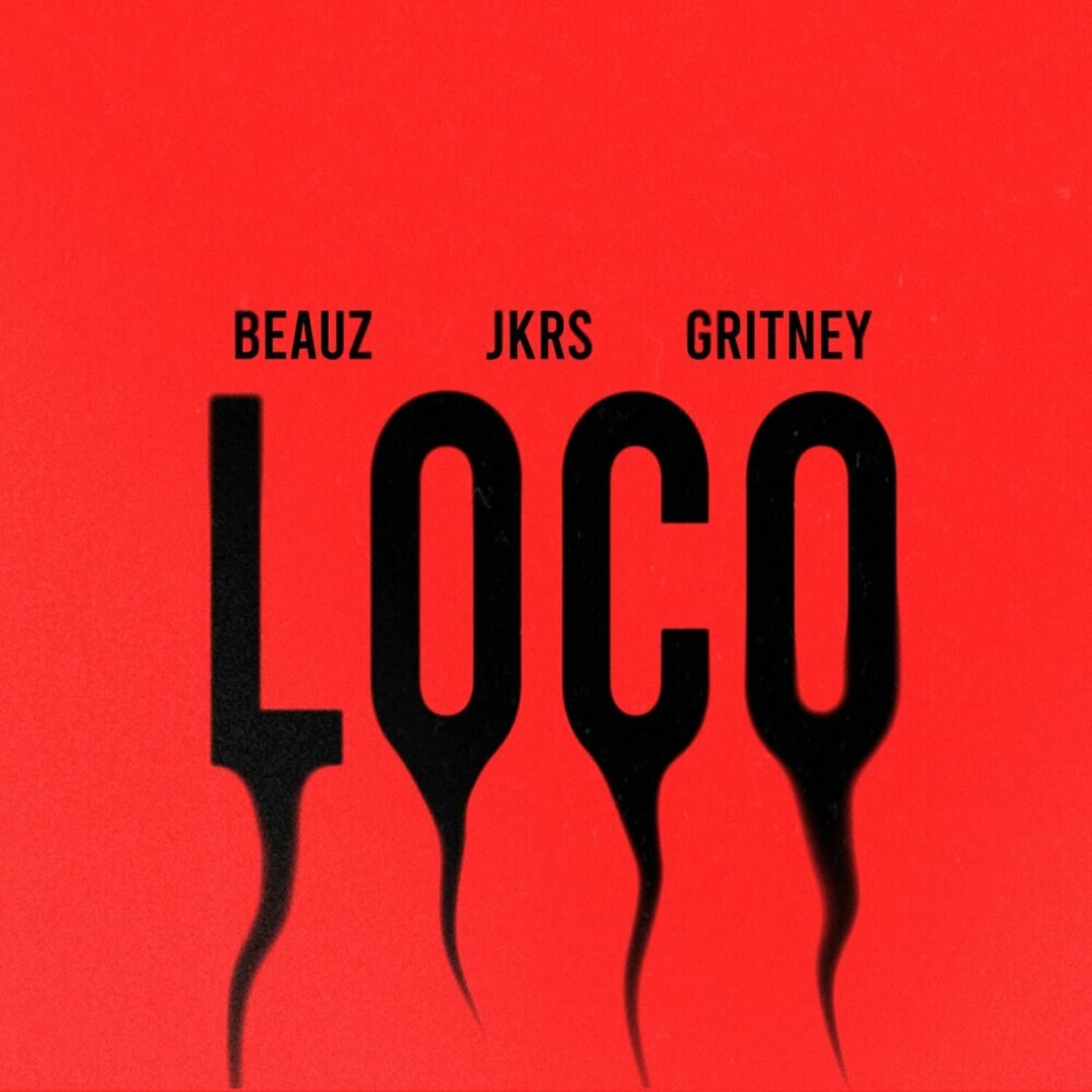 BEAUZ feat. Jkrs & Gritney — Loco