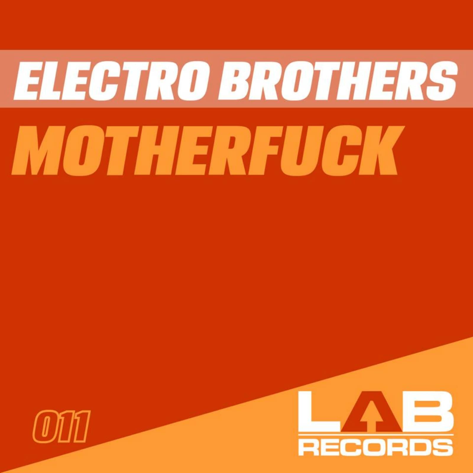 Electro Brothers — MotherFuck (Original Mix)