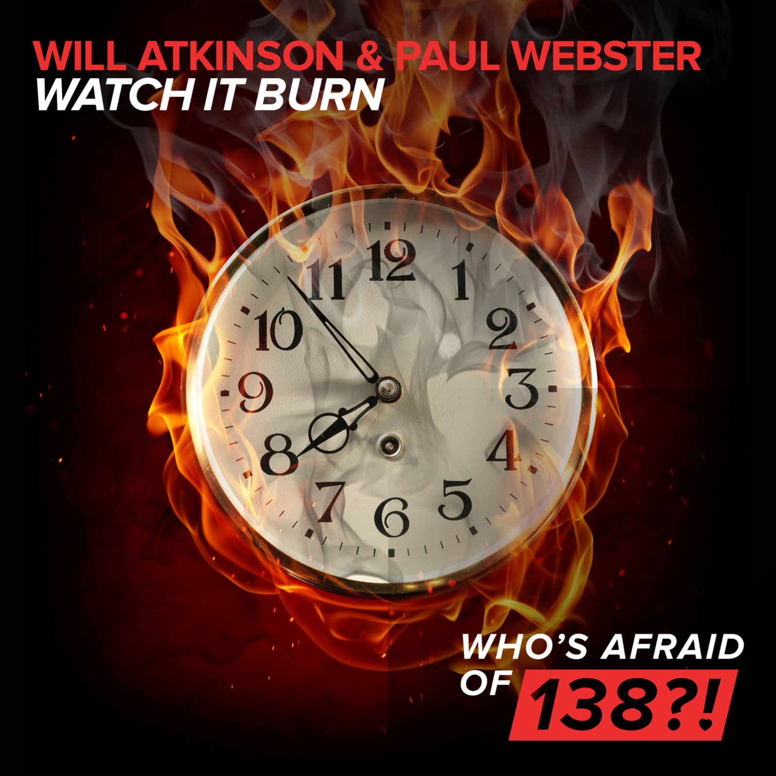 Will Atkinson & Paul Webster — Watch It Burn (Radio Edit)