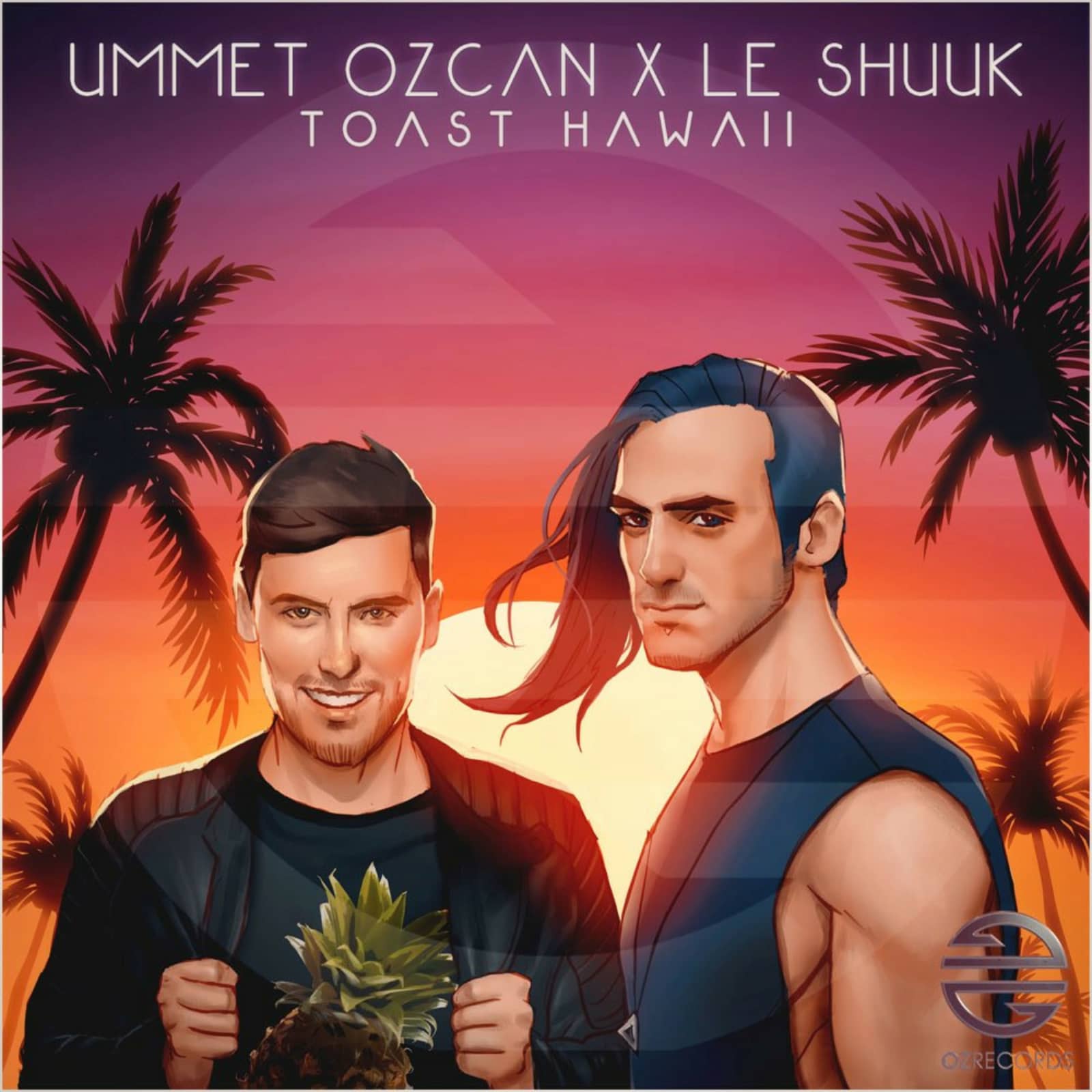 Ummet Ozcan X Le Shuuk — Toast Hawaii