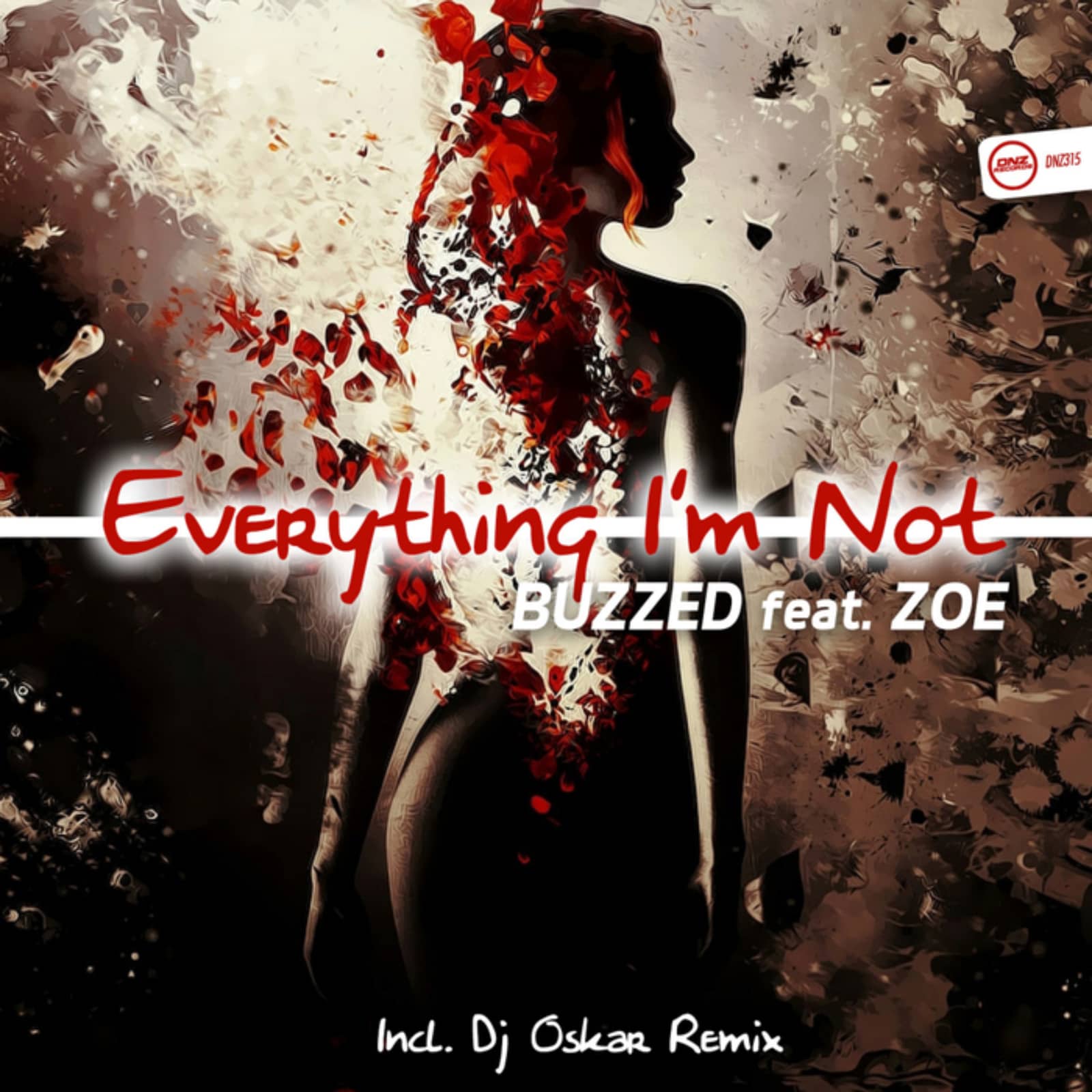Buzzed feat. Zoe — Everything I'm Not (Jamie B. Remix)