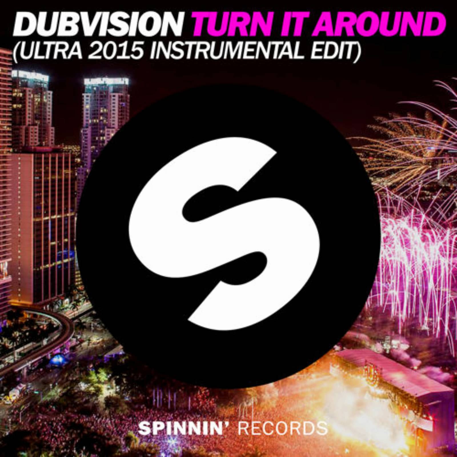 DubVision — Turn It Around (Ultra 2015 Instrumental Edit)
