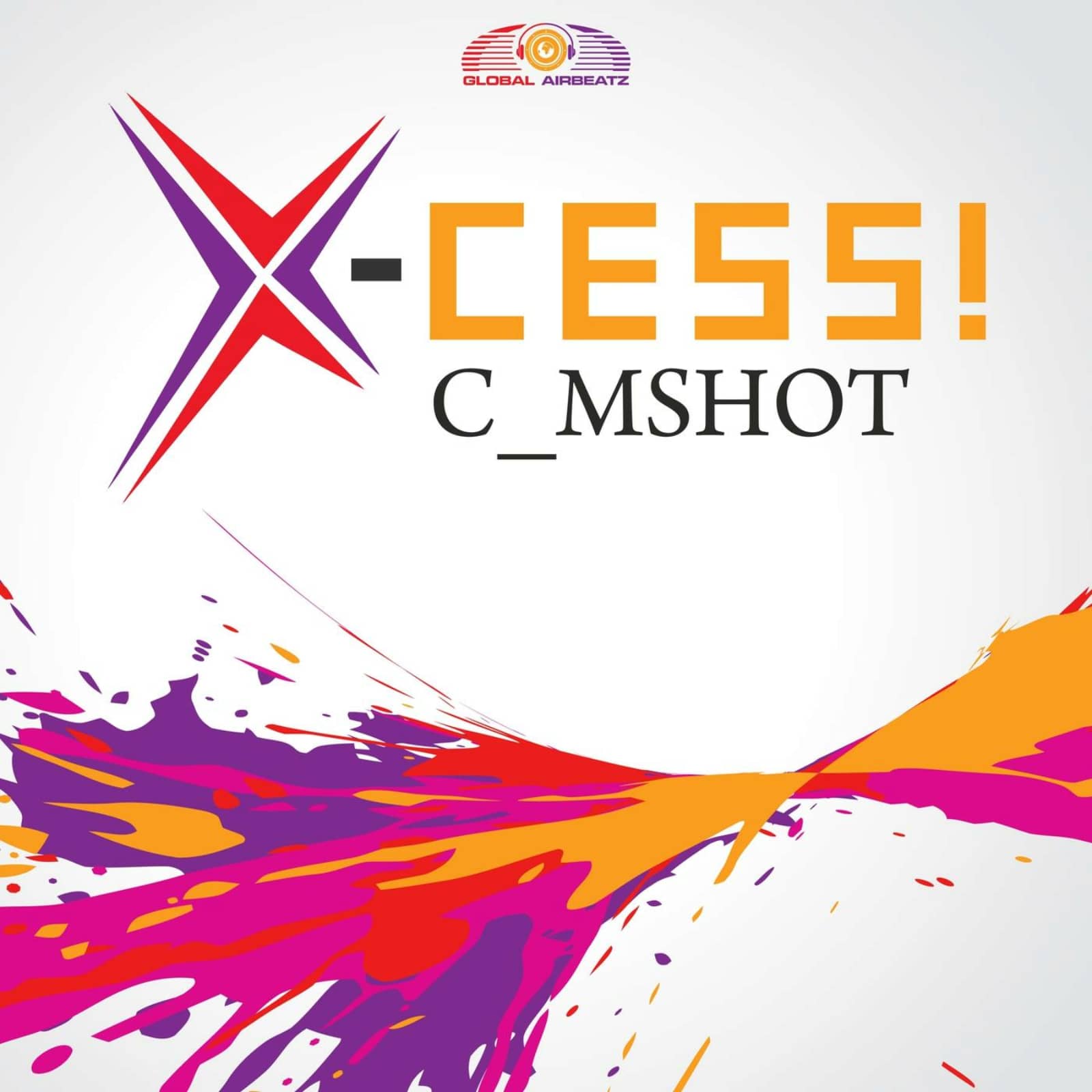 X-Cess! — C_mshot (Radio Edit)