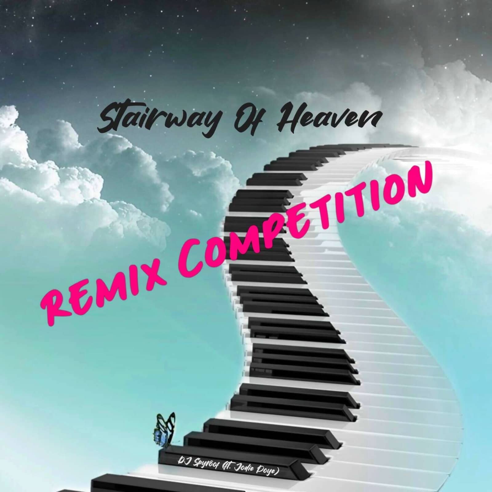 DJ Spyroof Ft. Jodie Poye — Stairway Of Heaven (DJ Corn Remix)