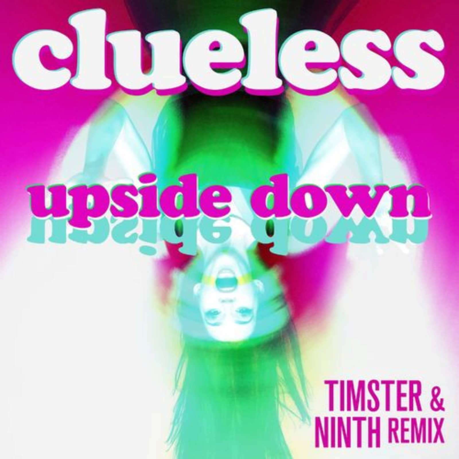 Clueless — Upside Down