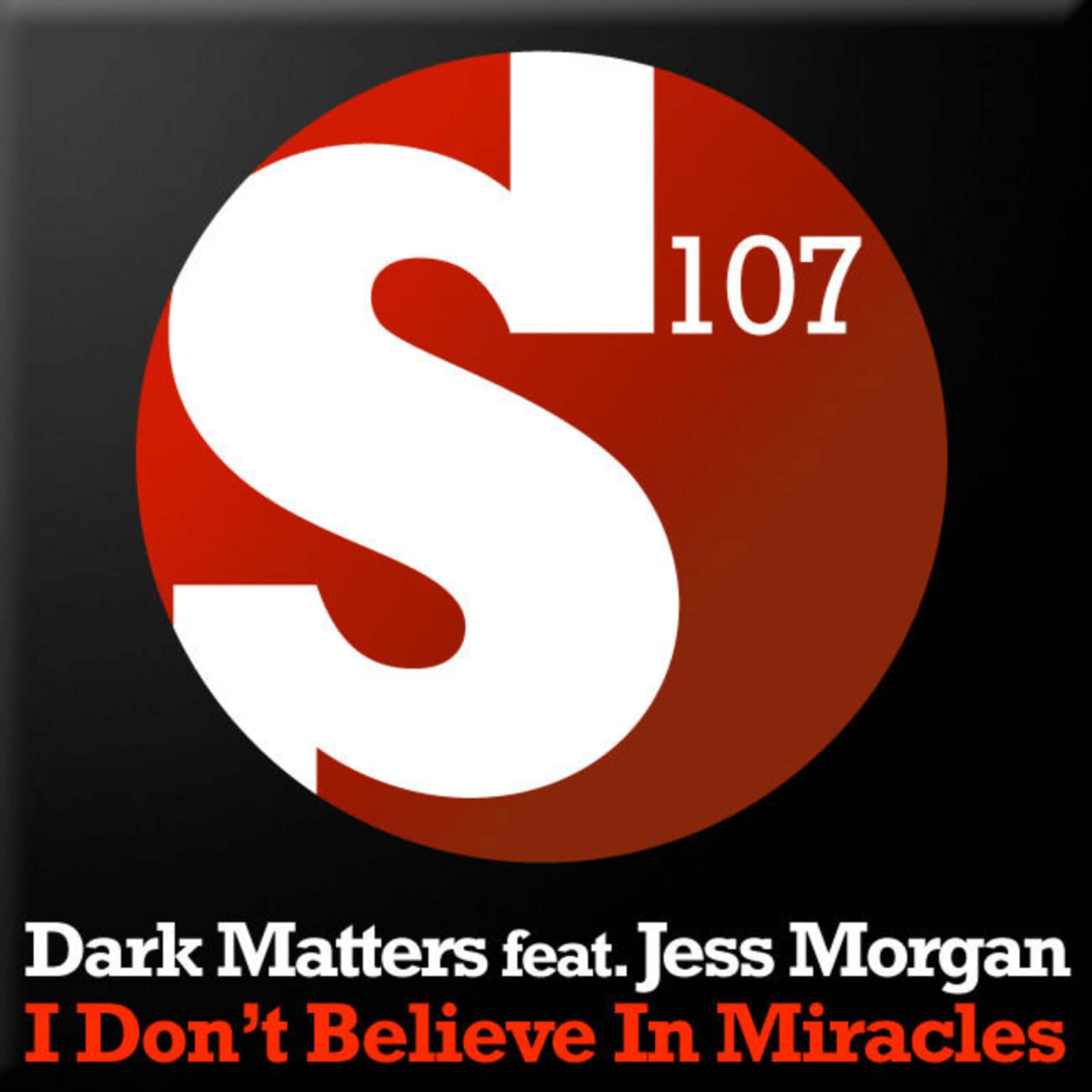 Dark Matters Feat. Jess Morgan — I Don't Believe In Miracles (Shogun Remix)
