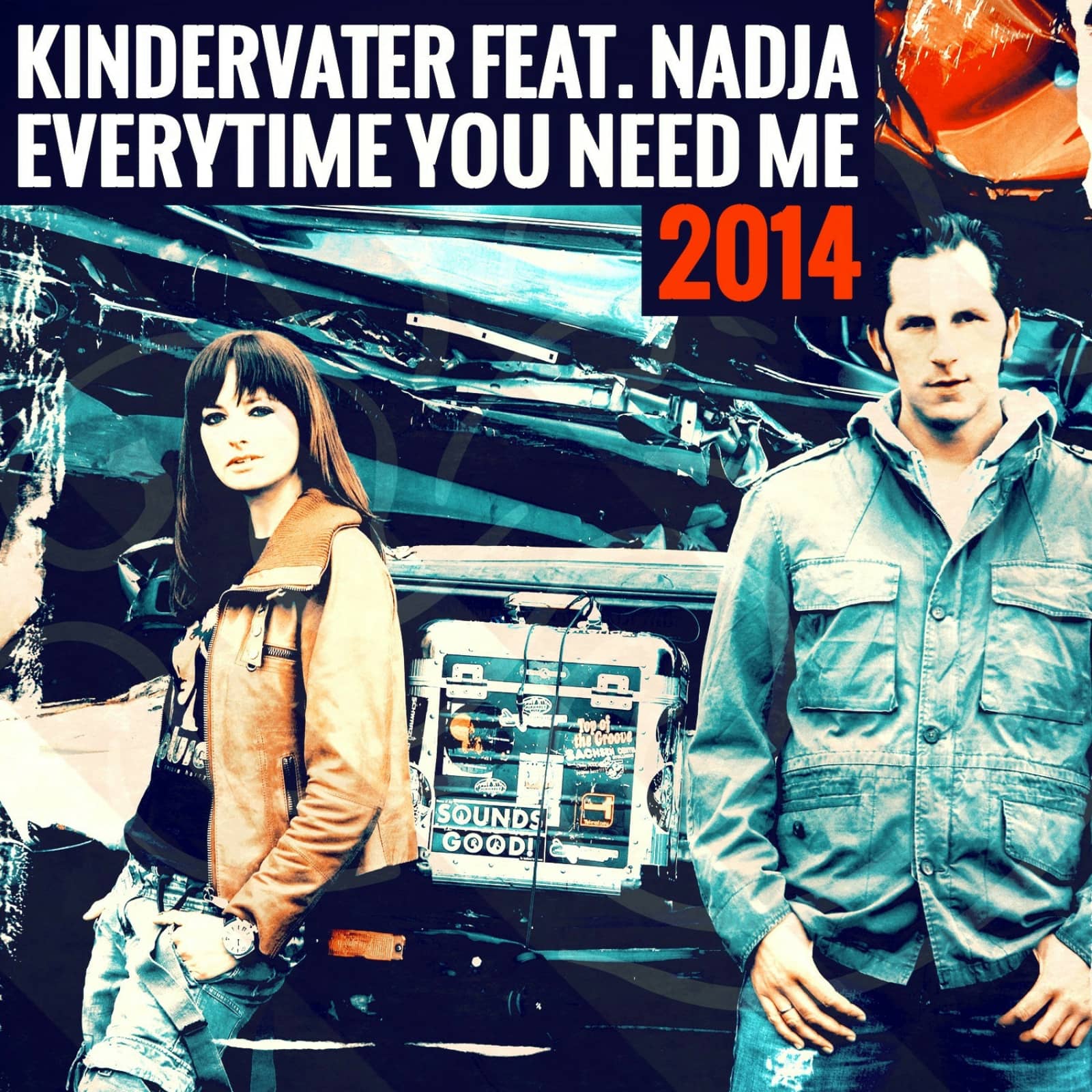 Kindervater feat. Nadja — Everytime You Need Me 2014