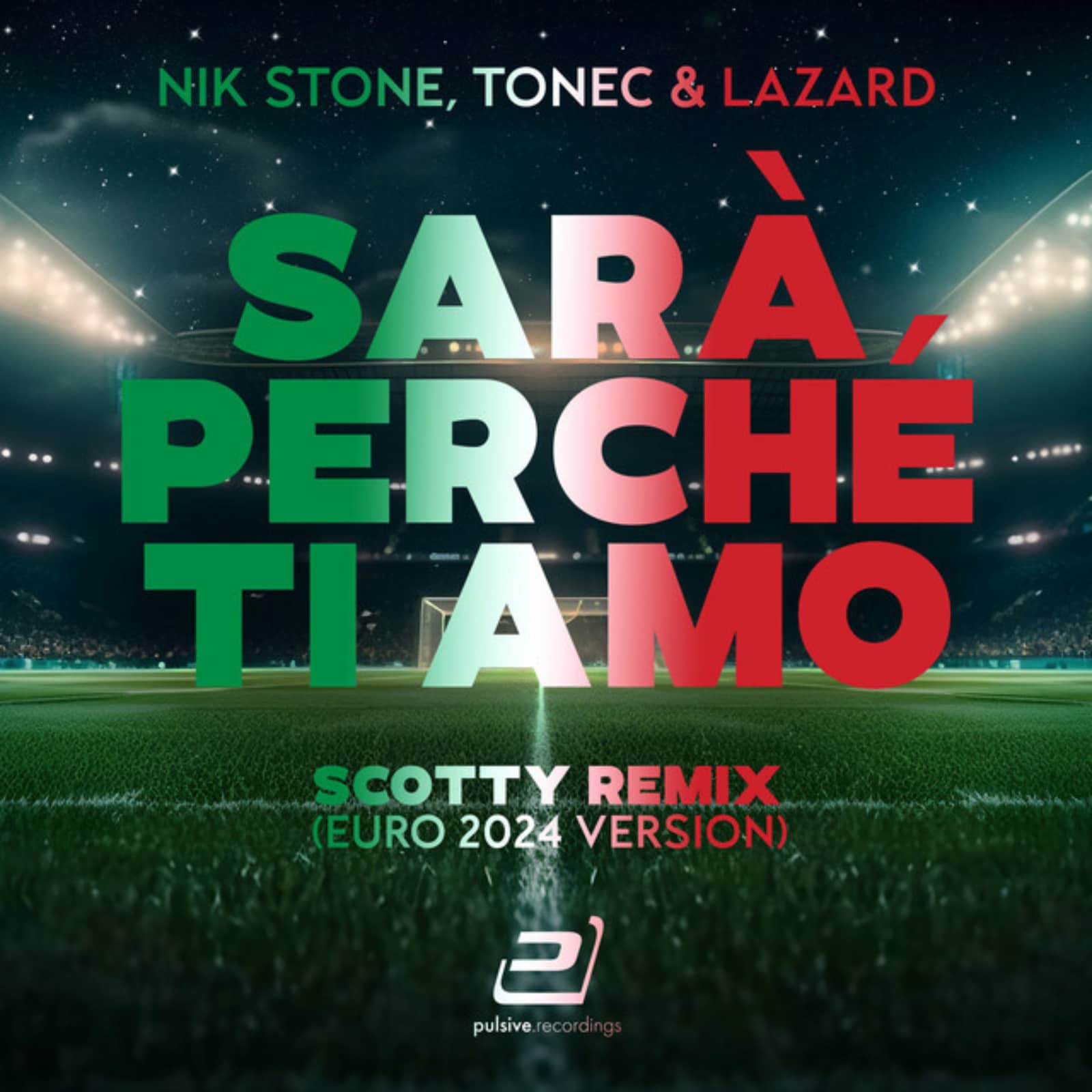 Lazard, Tonec, Nik Stone — Sarà Perché Ti Amo - Scotty Remix [Euro 2024 Version]