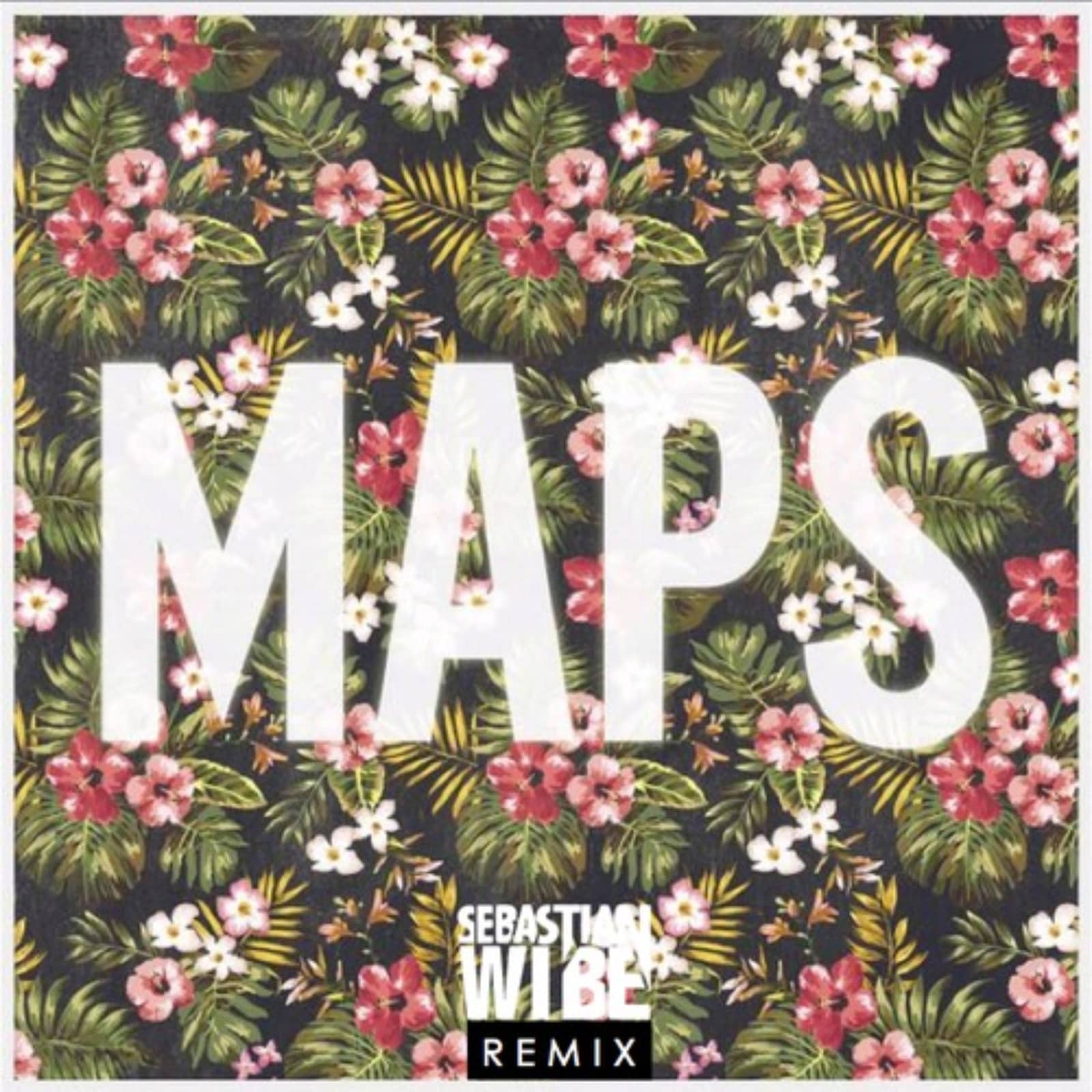 Maroon 5 — Maps (Sebastian Wibe Remix)