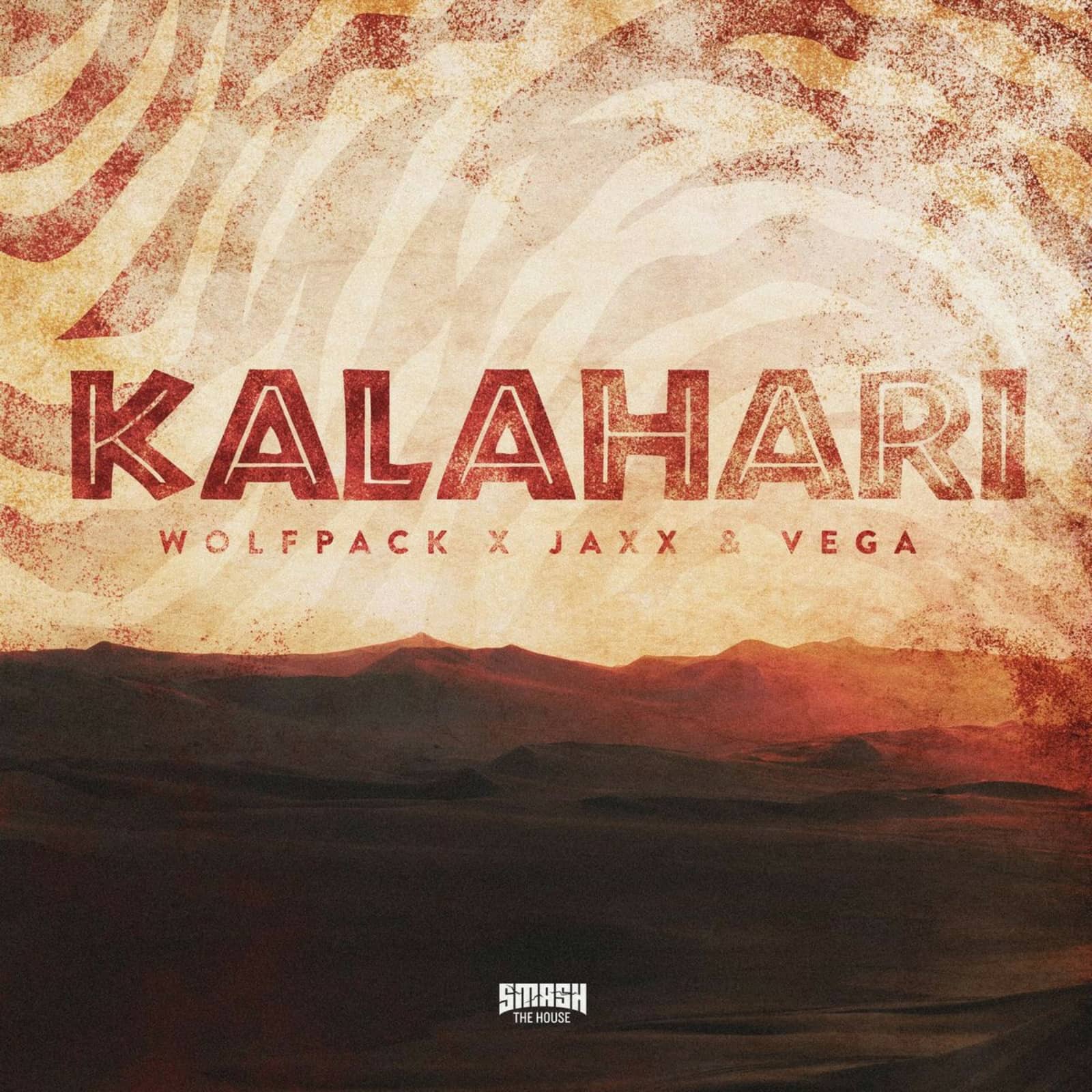 Wolfpack x Jaxx & Vega — Kalahari