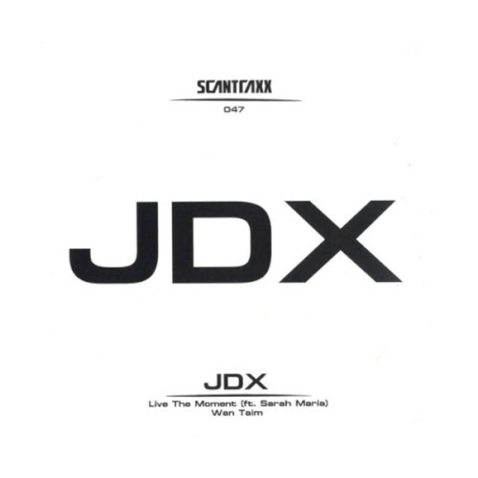 JDX feat. Sarah Maria — Live the Moment