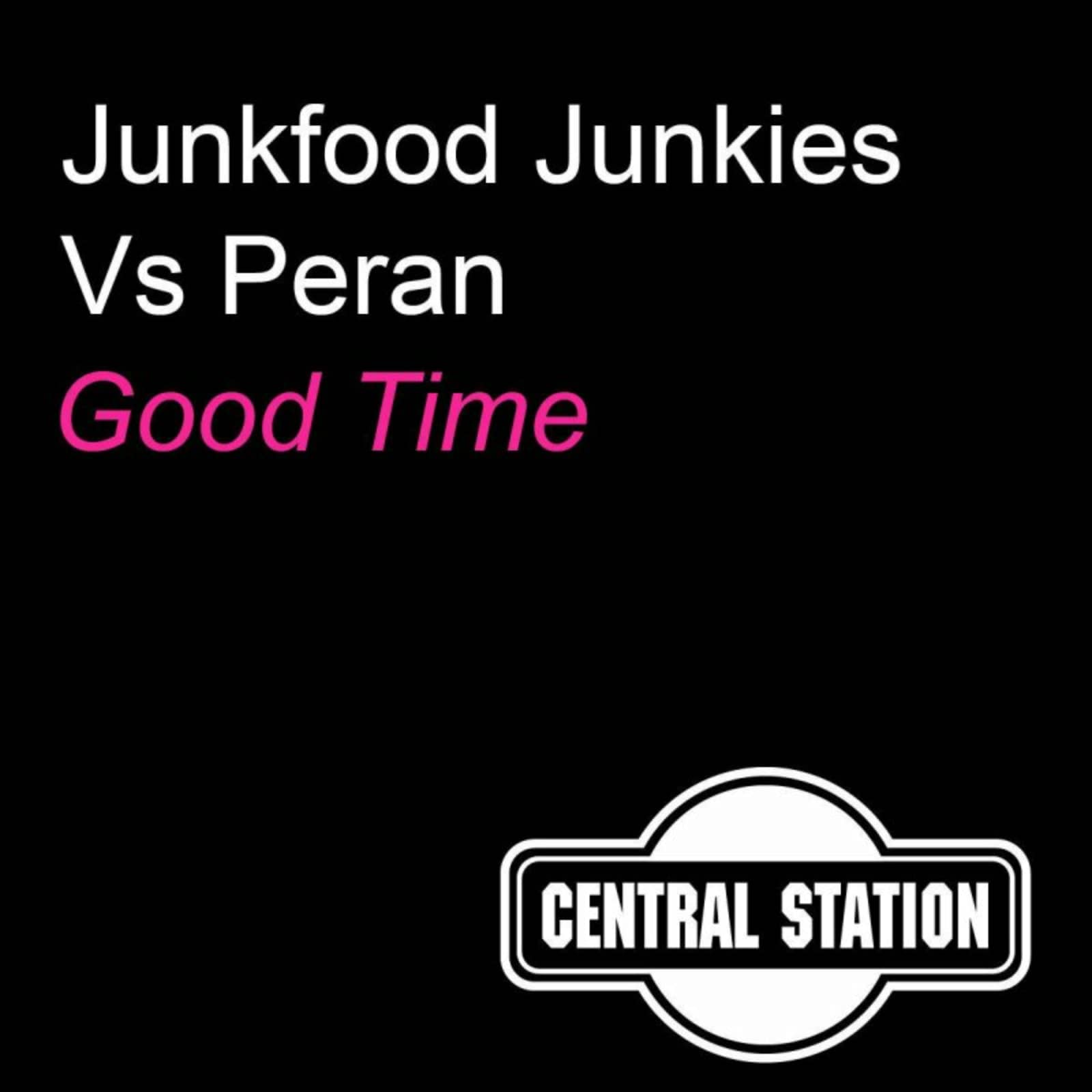Junkfood Junkies Vs. Peran — Good Time (Remote Edit)